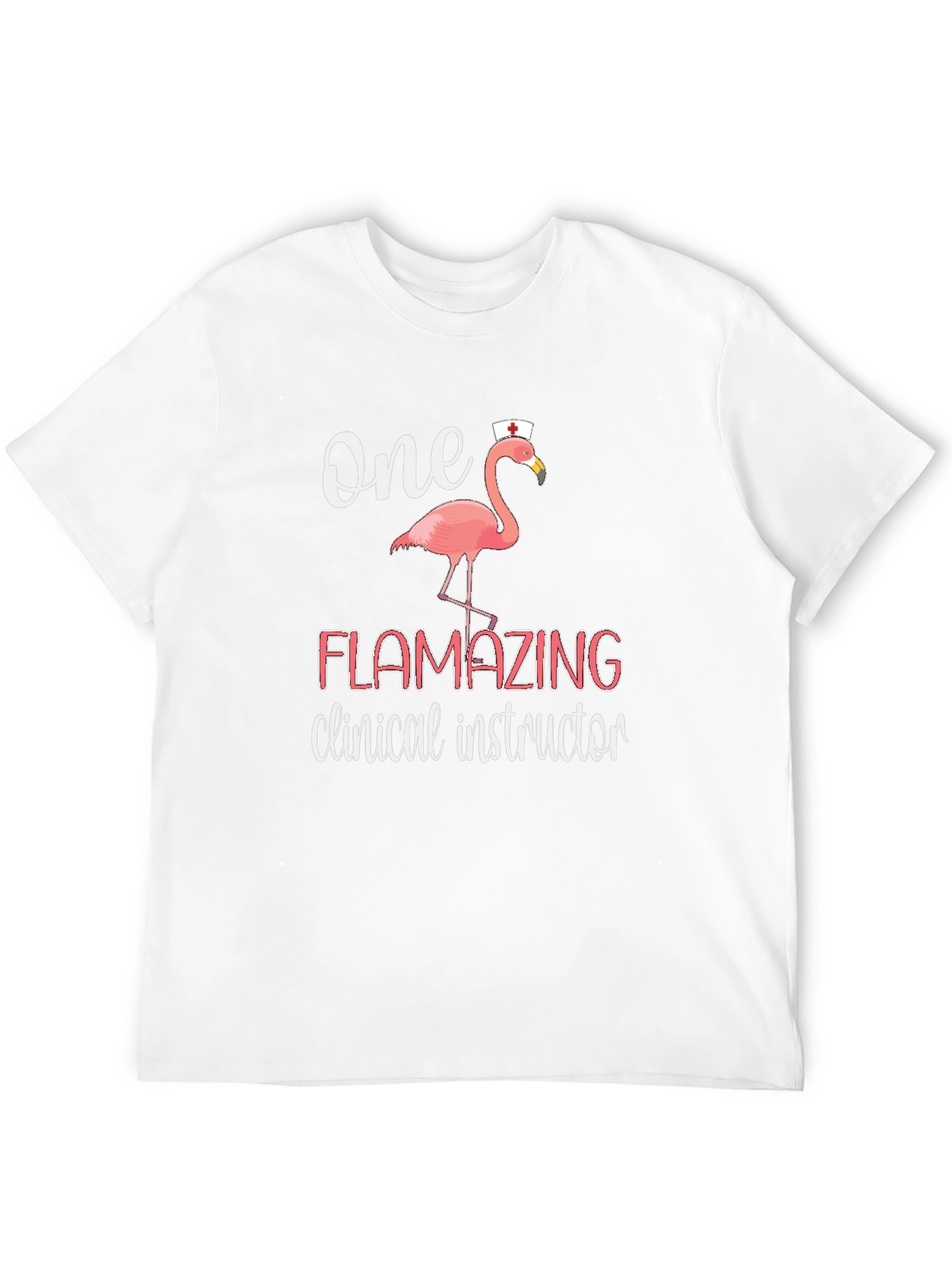 Flamazing Clinical Instructor T-Shirt