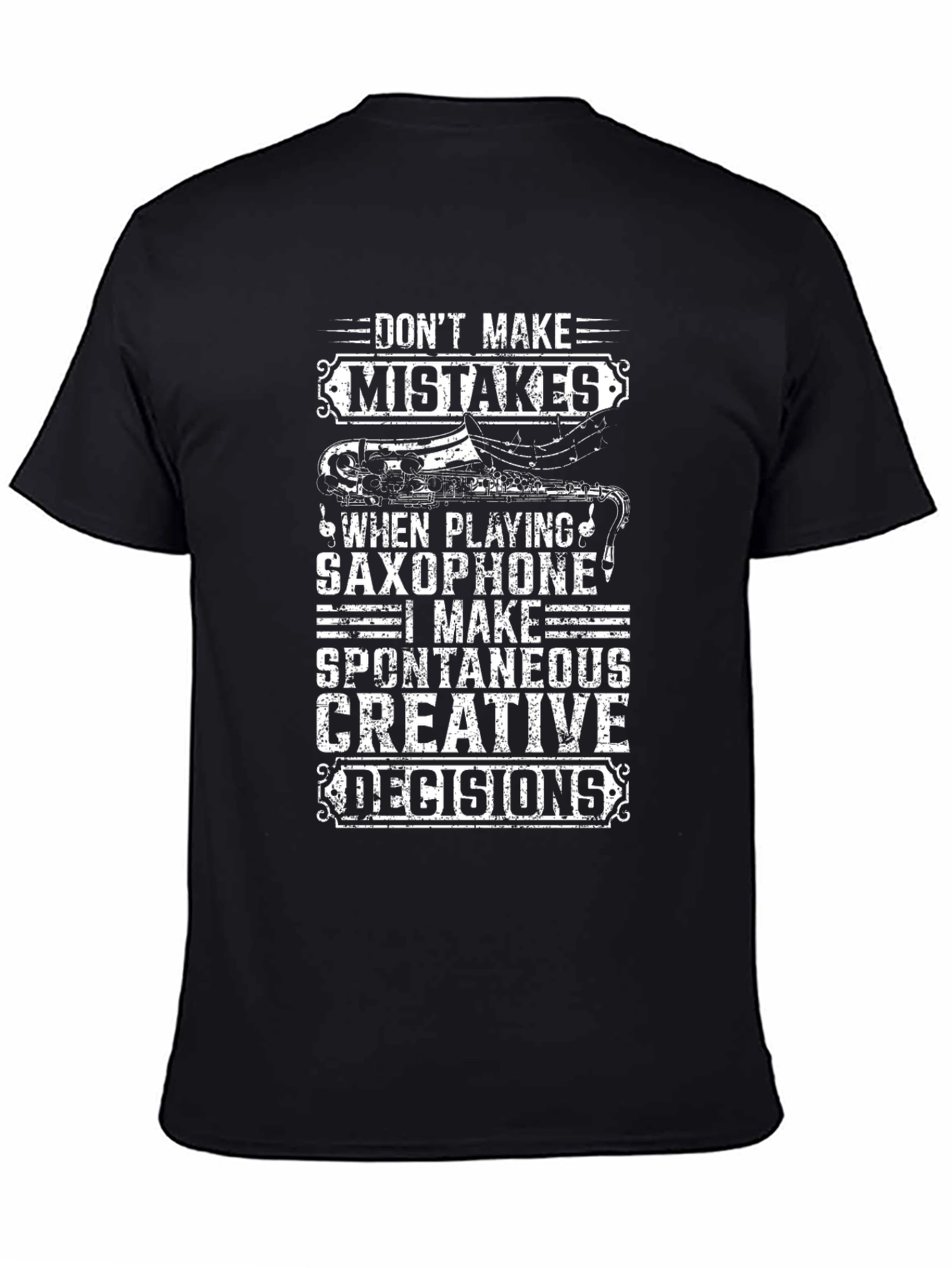 Saxophone Spontaneous Decisions Graphic T-Shirt