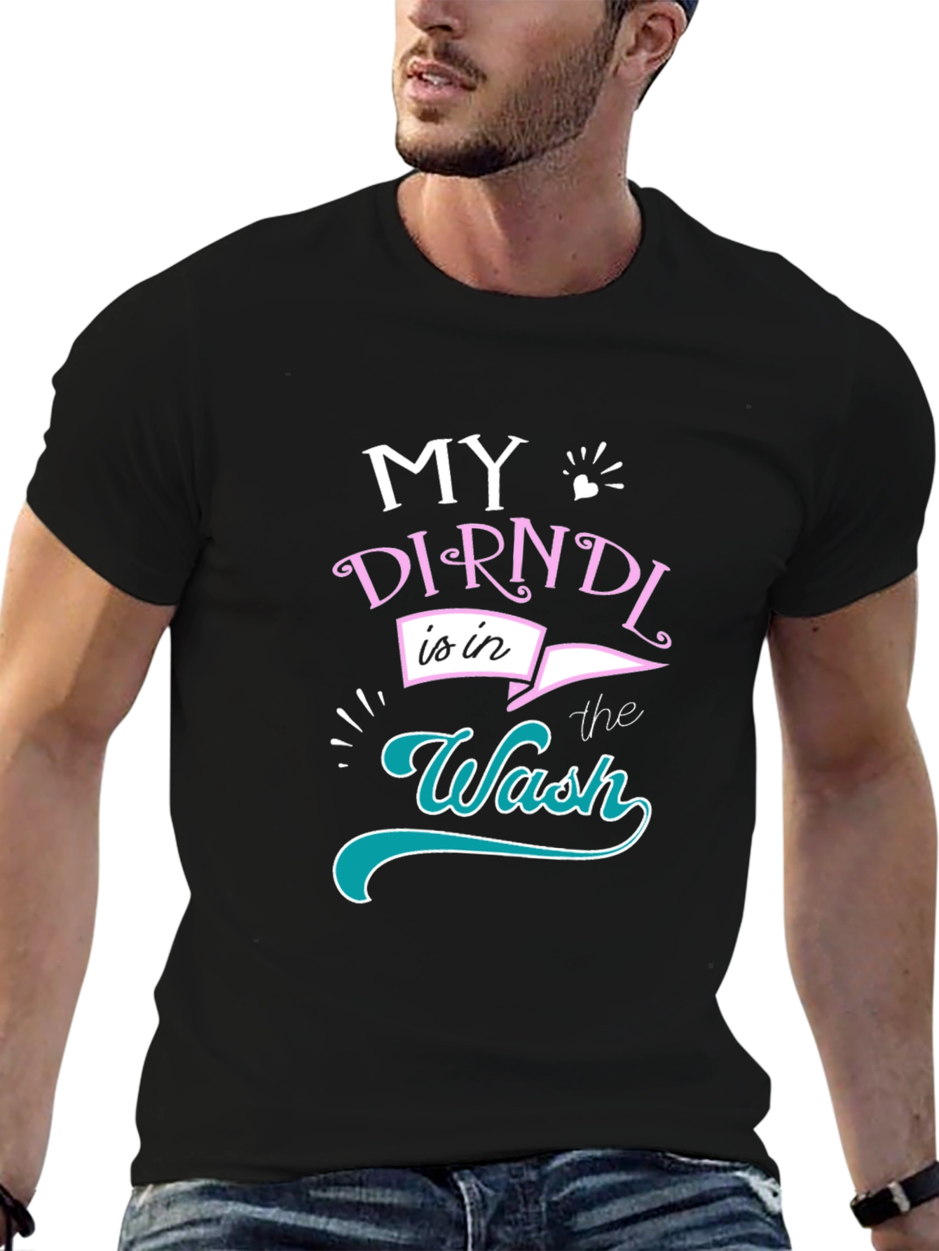 My Dirndl is in the Wash T-Shirt