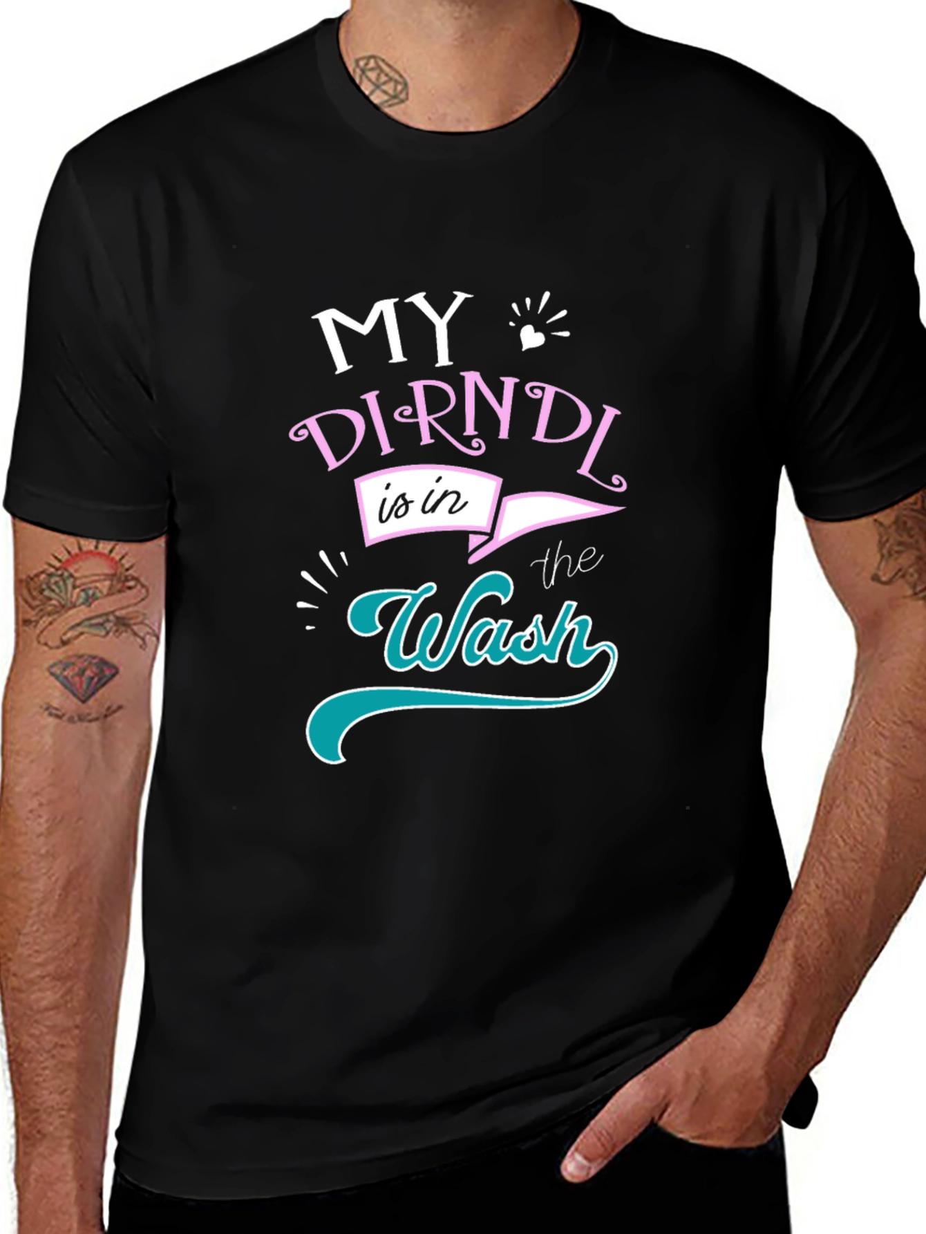 My Dirndl is in the Wash T-Shirt