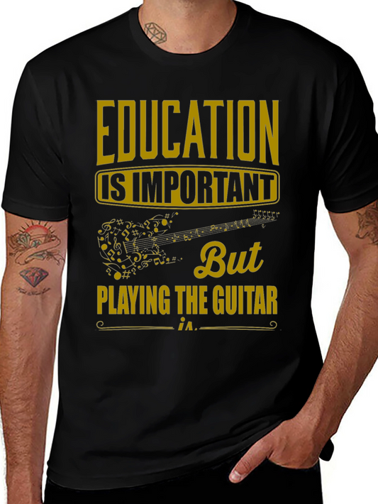 Education is Important But Guitar T-Shirt