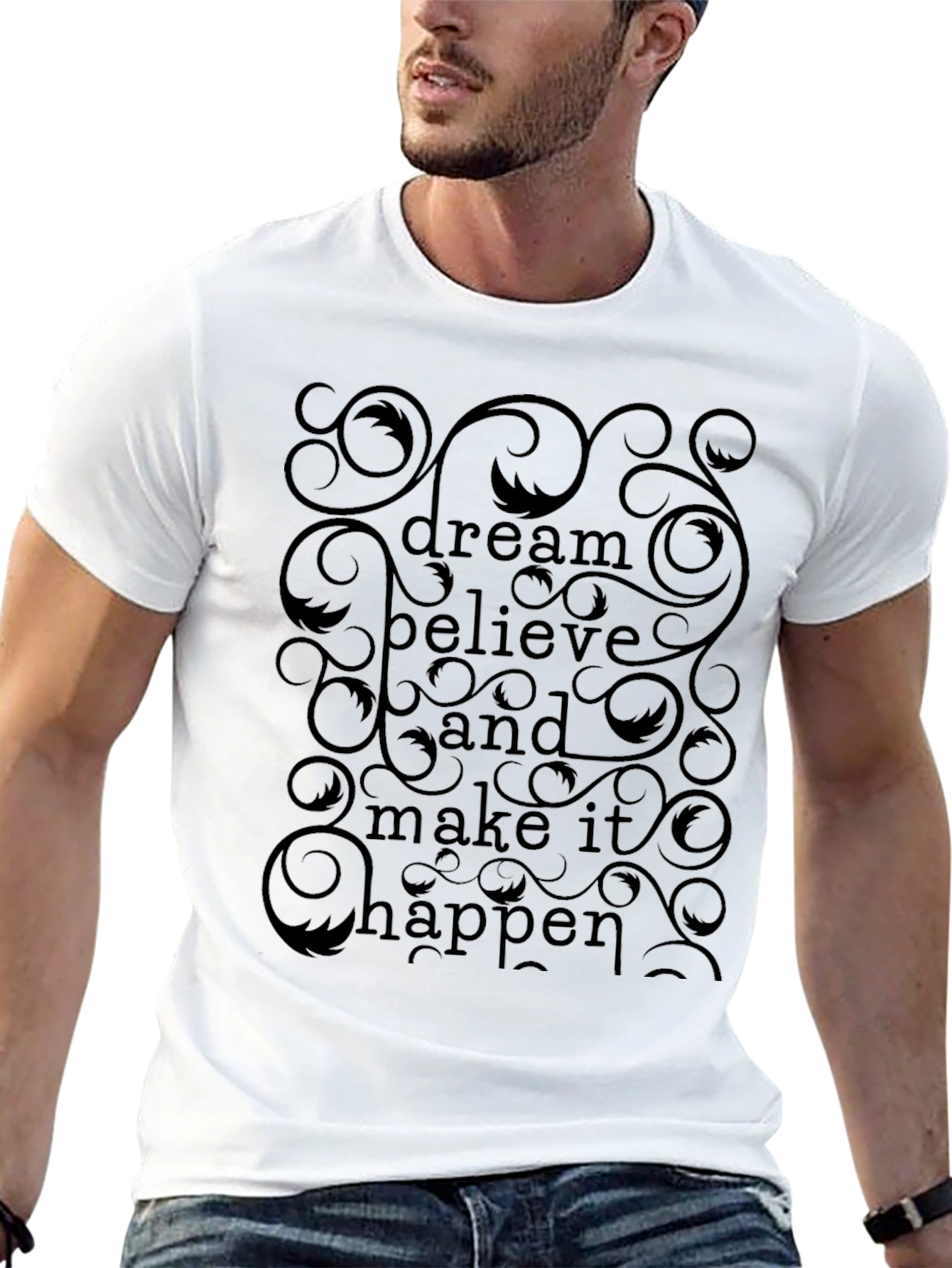 Dream Believe Happen T-Shirt