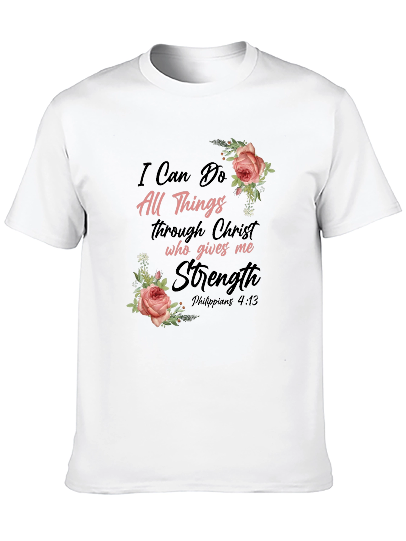 Floral Christian T-Shirt: I Can Do All Things