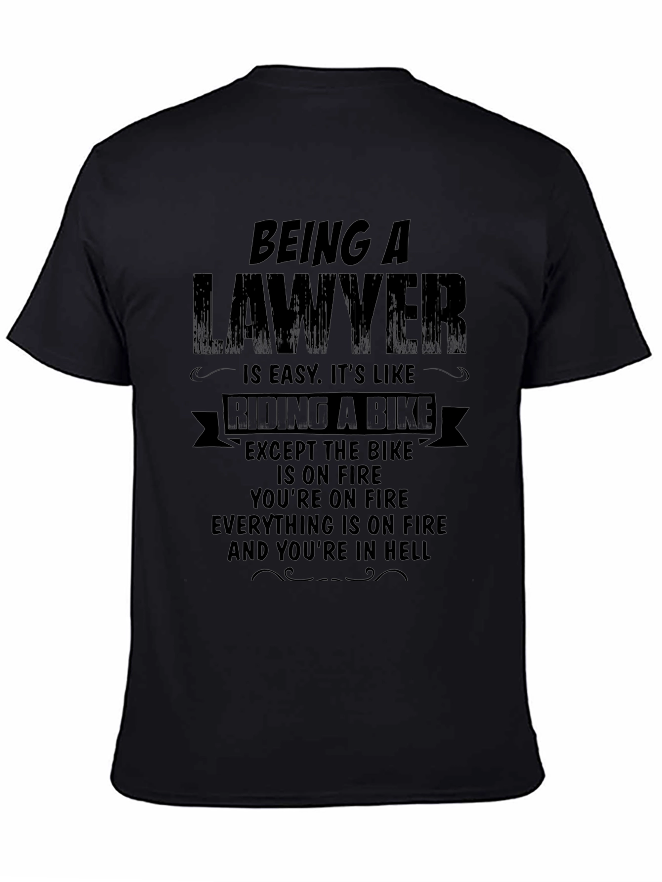 Being A Lawyer T-Shirt Funny Lawyer Gift
