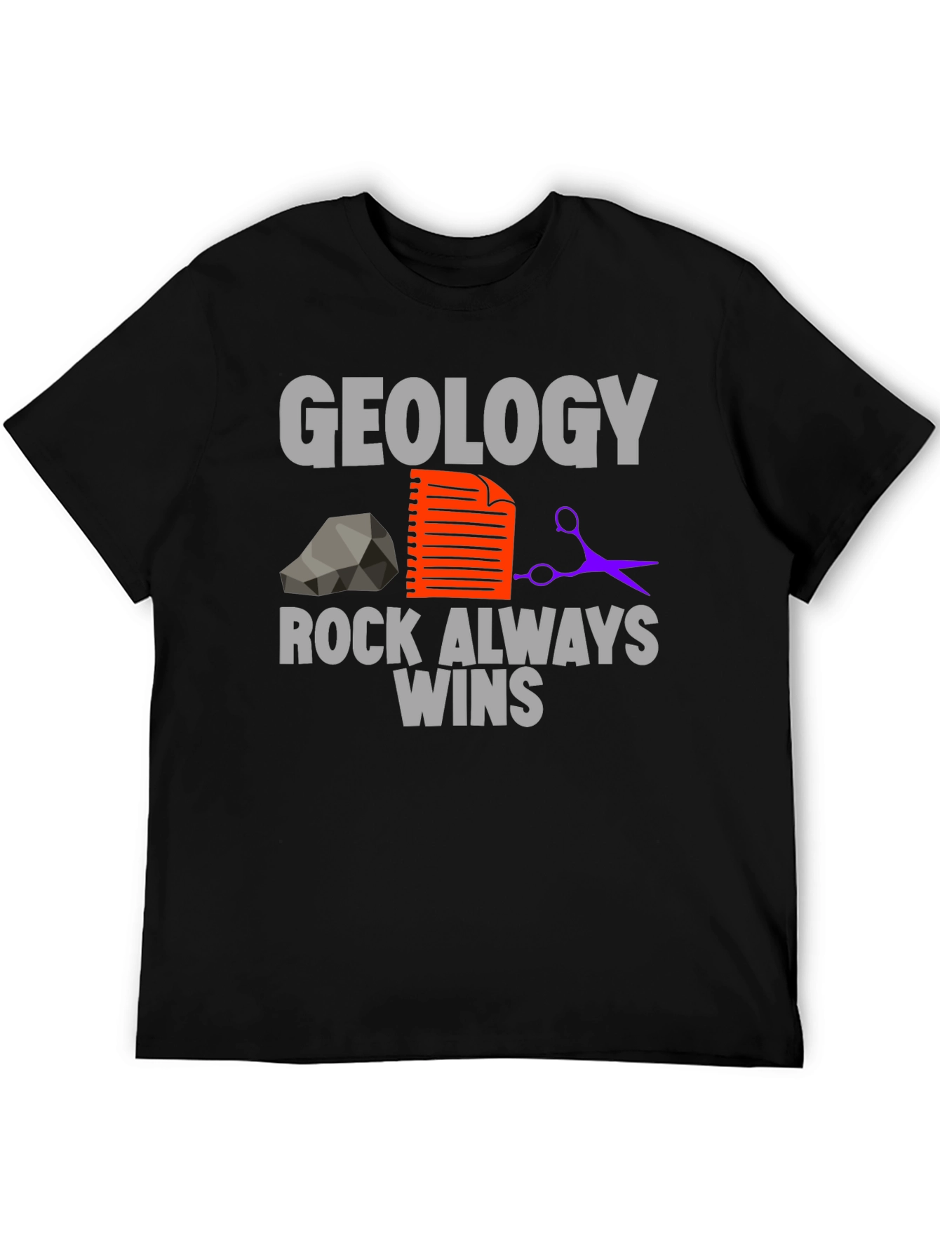 Geology Rock Always Wins T-Shirt