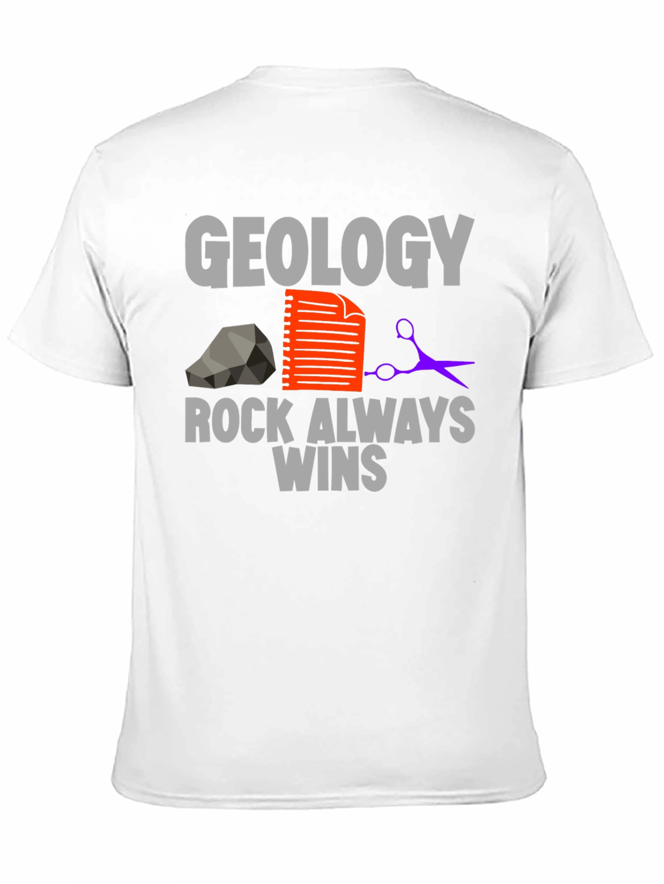 Geology Rock Always Wins T-Shirt