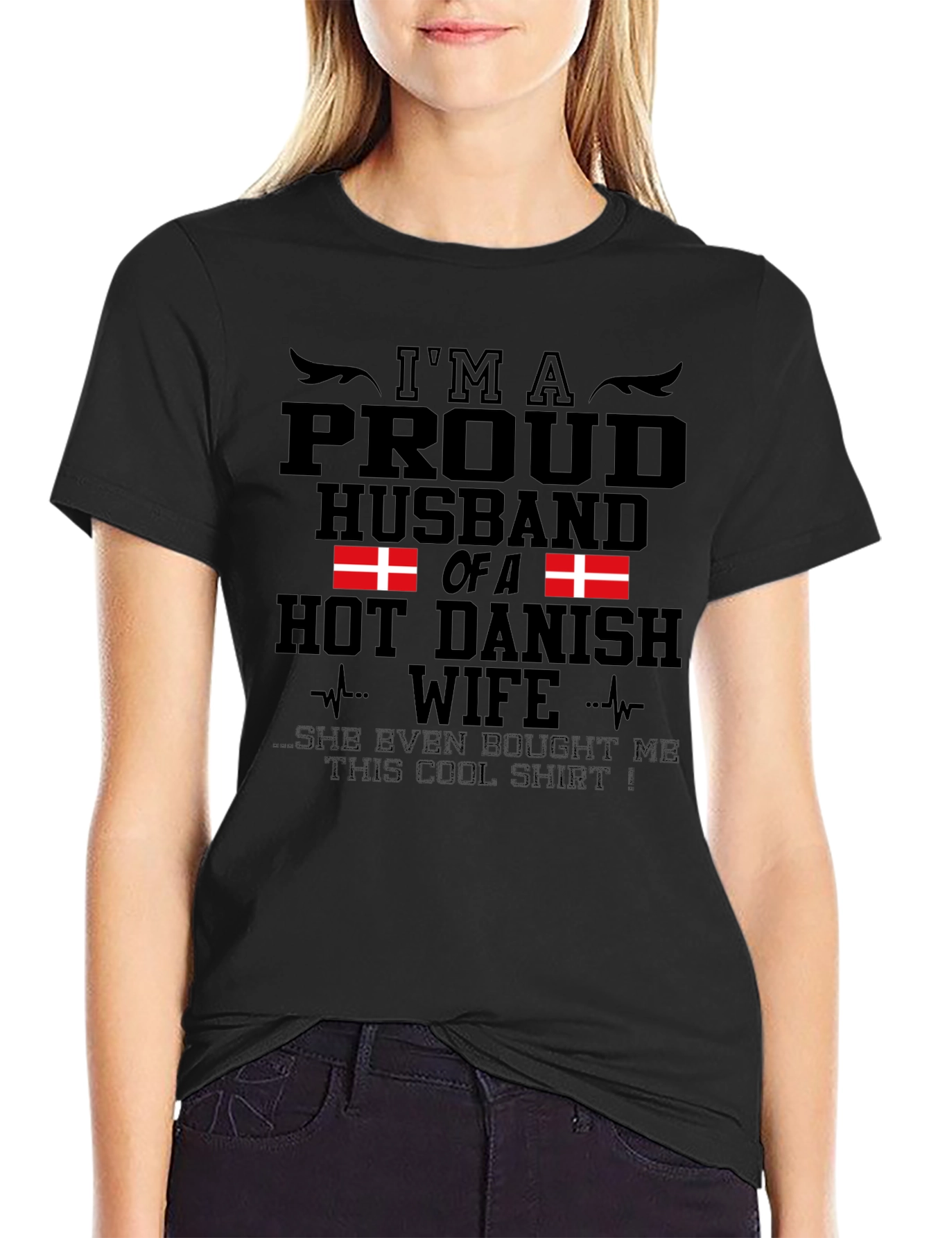 Proud Husband of a Hot Danish Wife T-Shirt