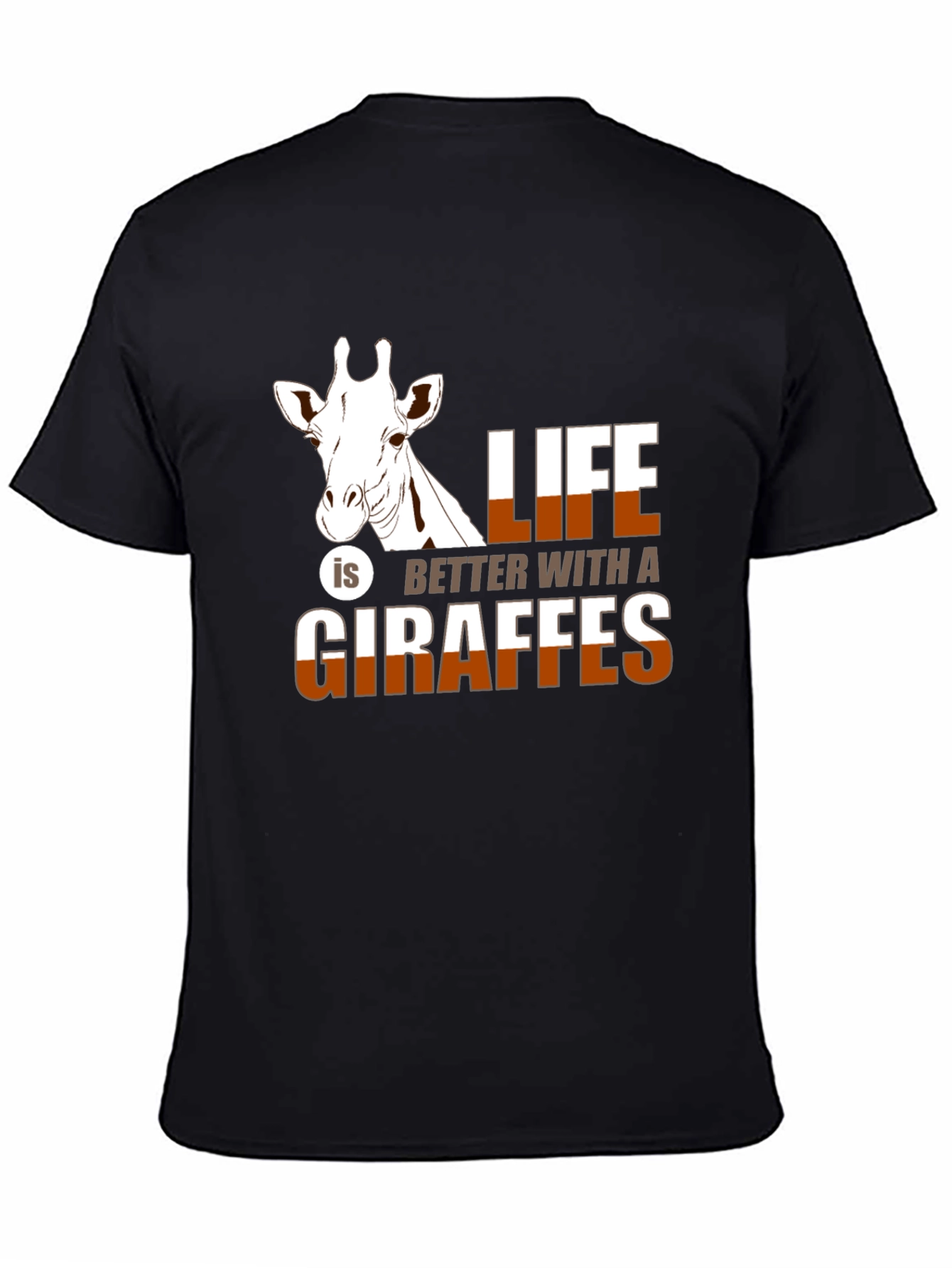 Giraffe Life T-Shirt - Better with Giraffes!