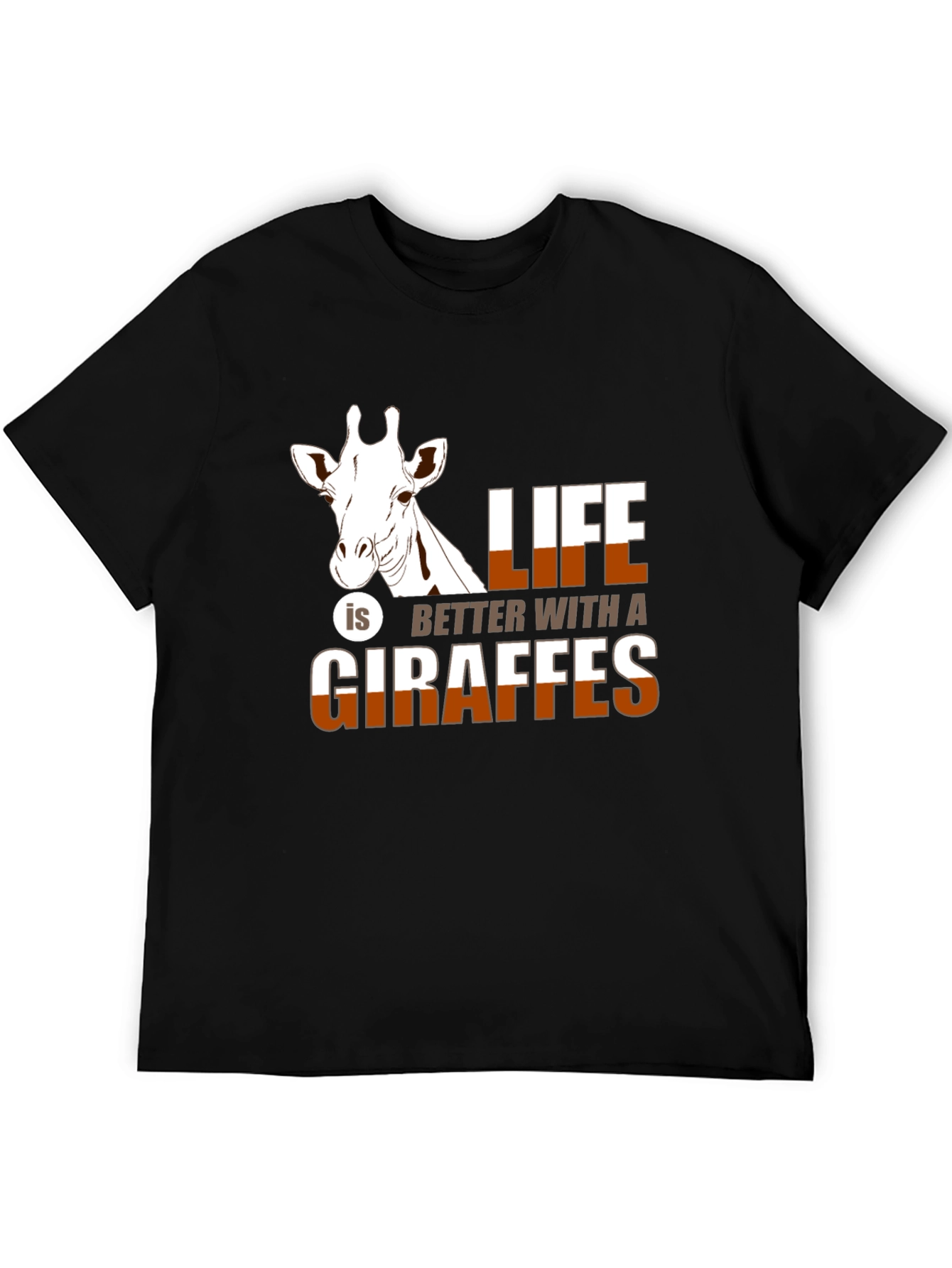 Giraffe Life T-Shirt - Better with Giraffes!