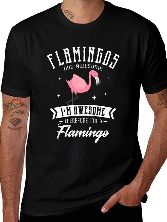 Funny Flamingo T-Shirt - Flamingos Are Awesome!