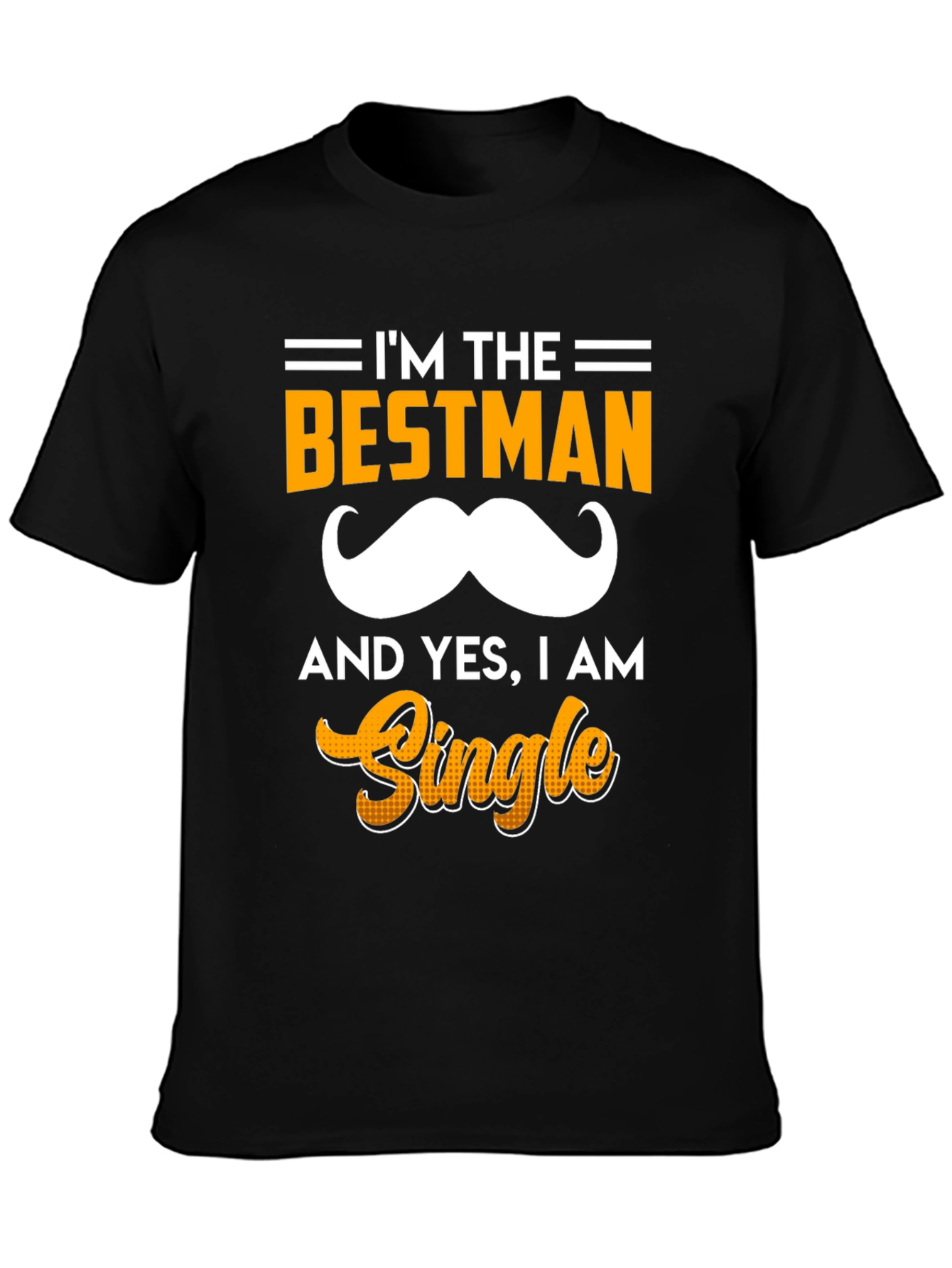 Im the Bestman T-Shirt