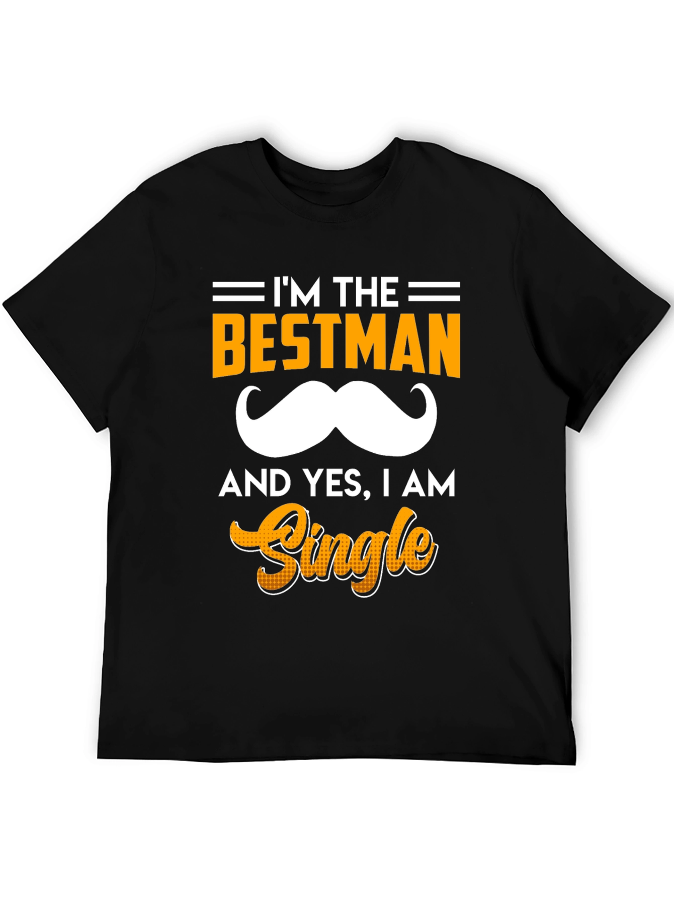 Im the Bestman T-Shirt