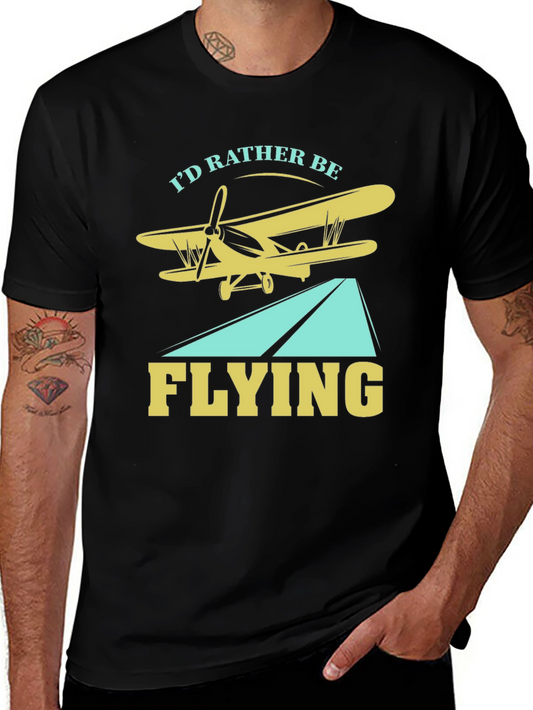 Id Rather Be Flying T-Shirt - Airplane Graphic Tee