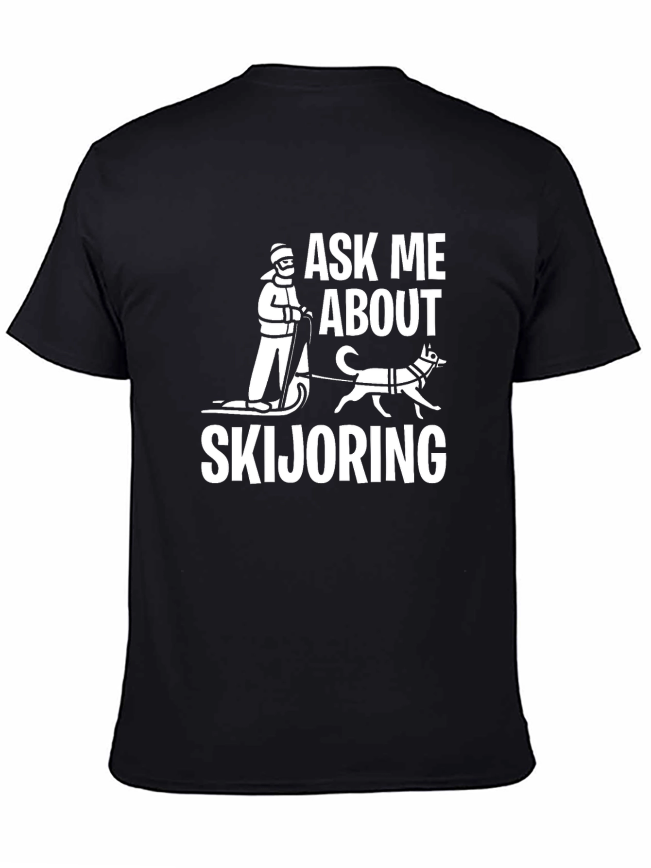 Ask Me About Skijoring Black T-Shirt