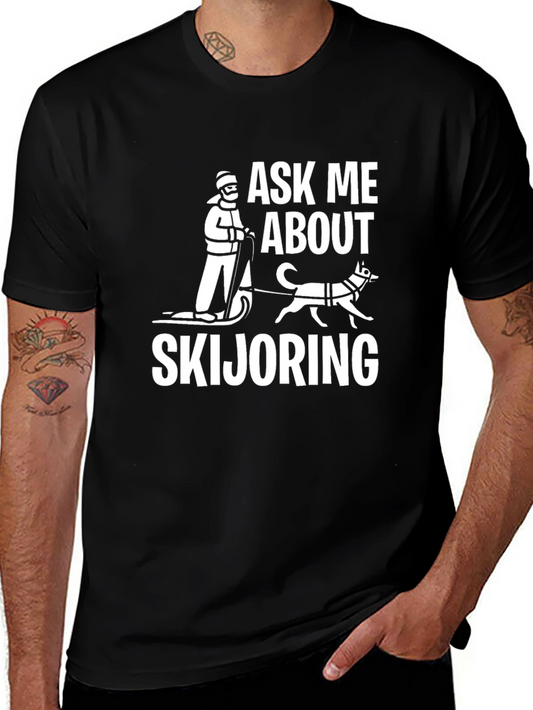 Ask Me About Skijoring Black T-Shirt