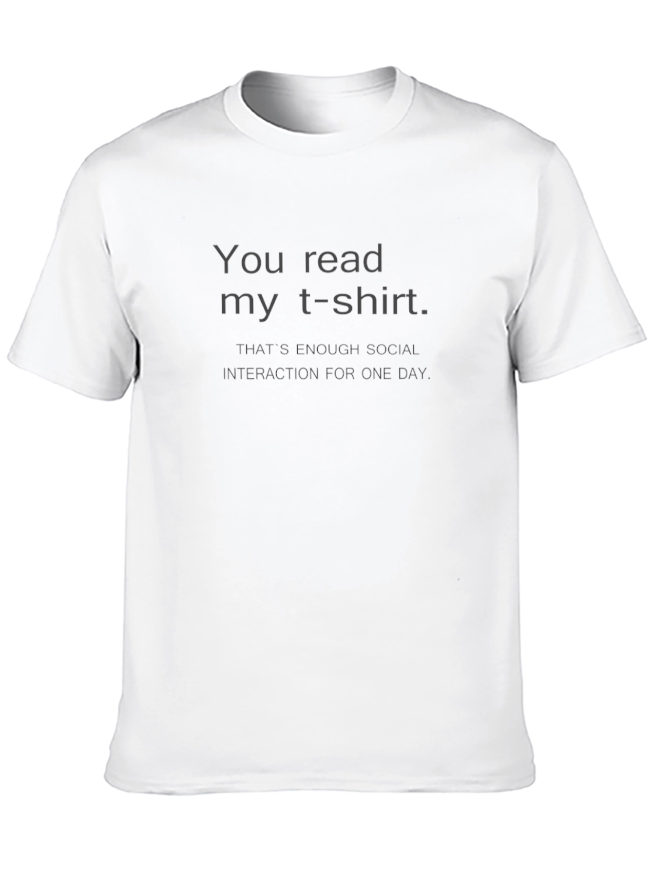 Funny Sarcastic T-Shirt: Social Interaction Over