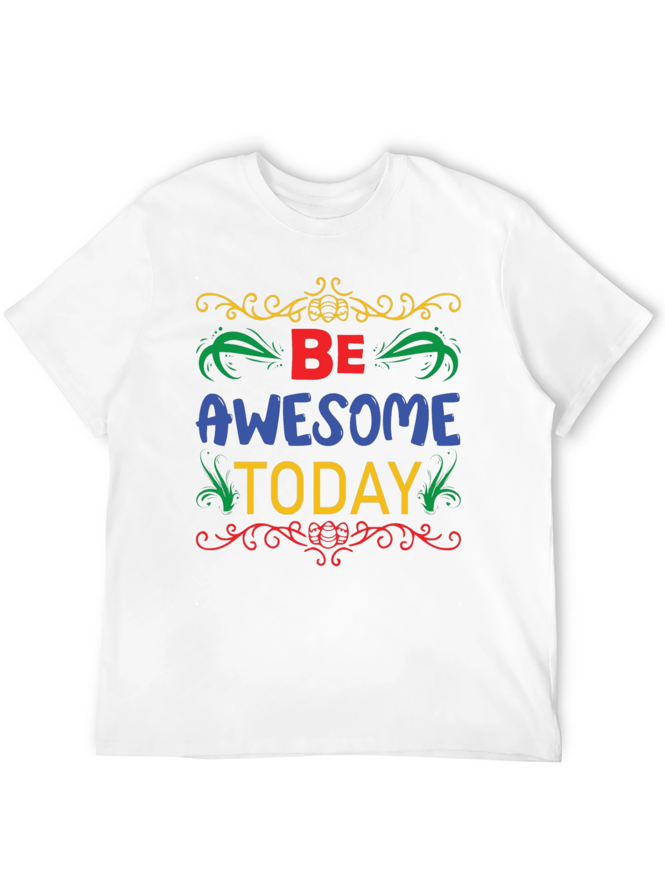 Be Awesome Today T-Shirt - Stylish Graphic Tee