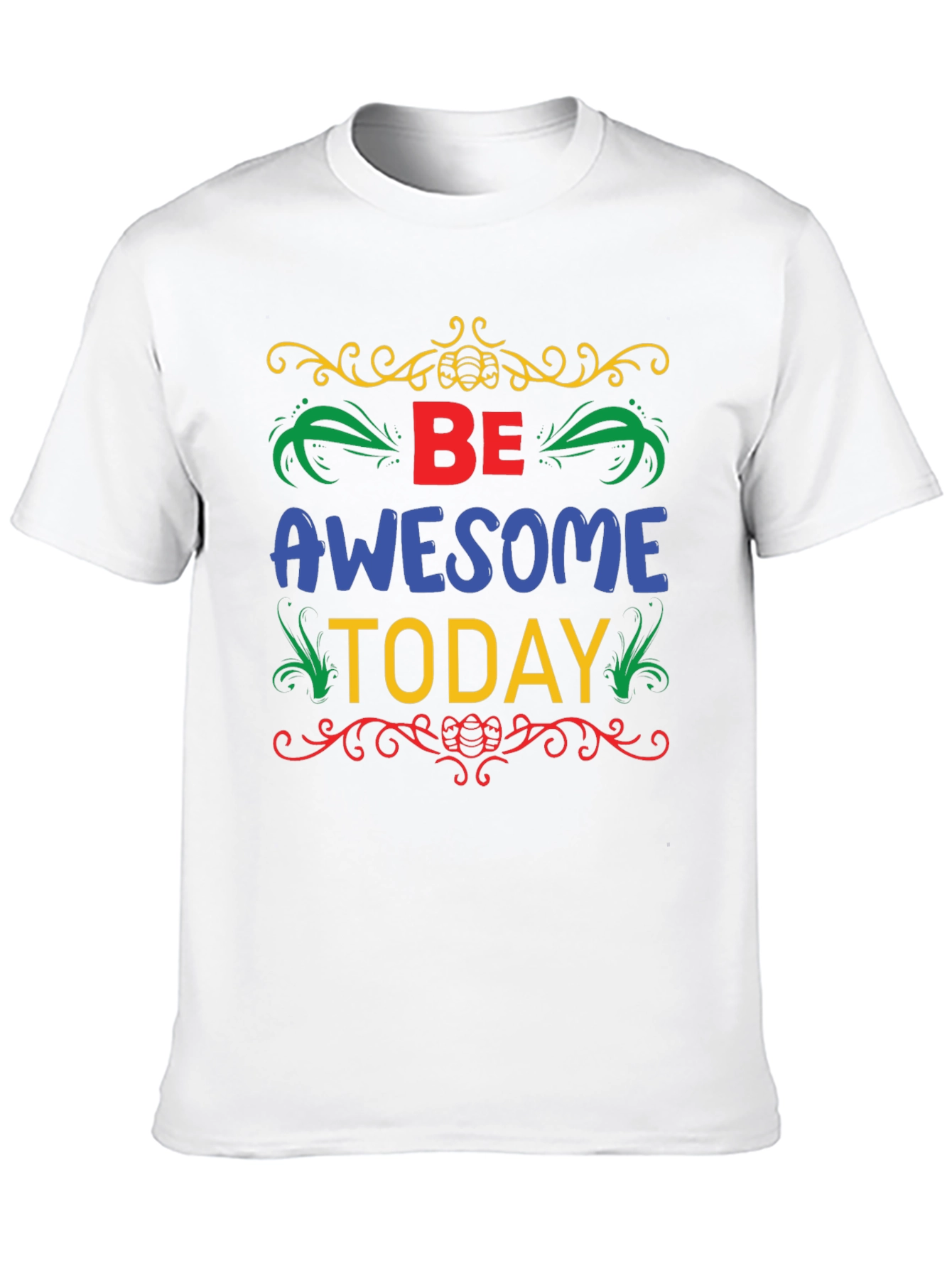 Be Awesome Today T-Shirt - Stylish Graphic Tee