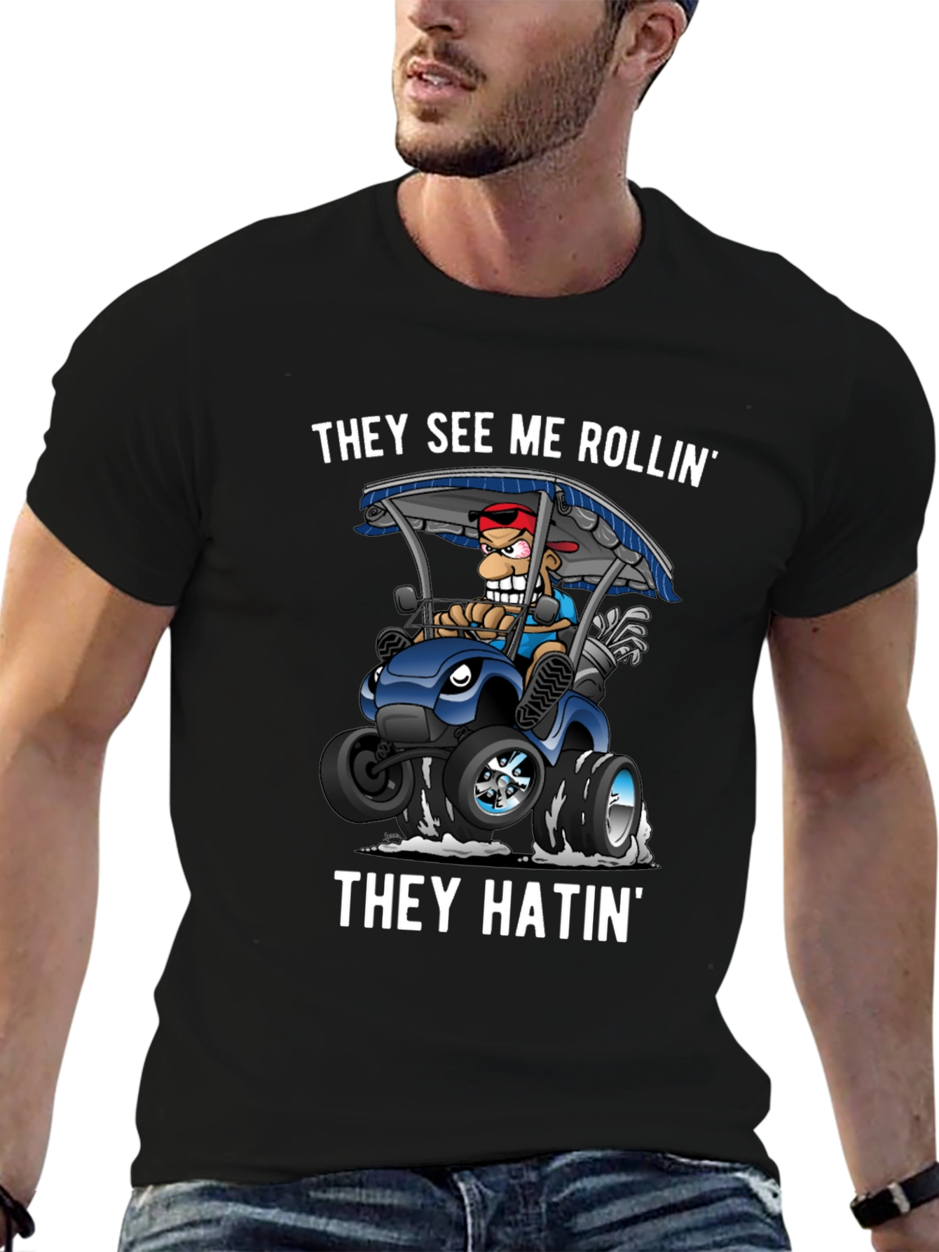 They See Me Rollin T-Shirt: Golf Cart Novelty Tee