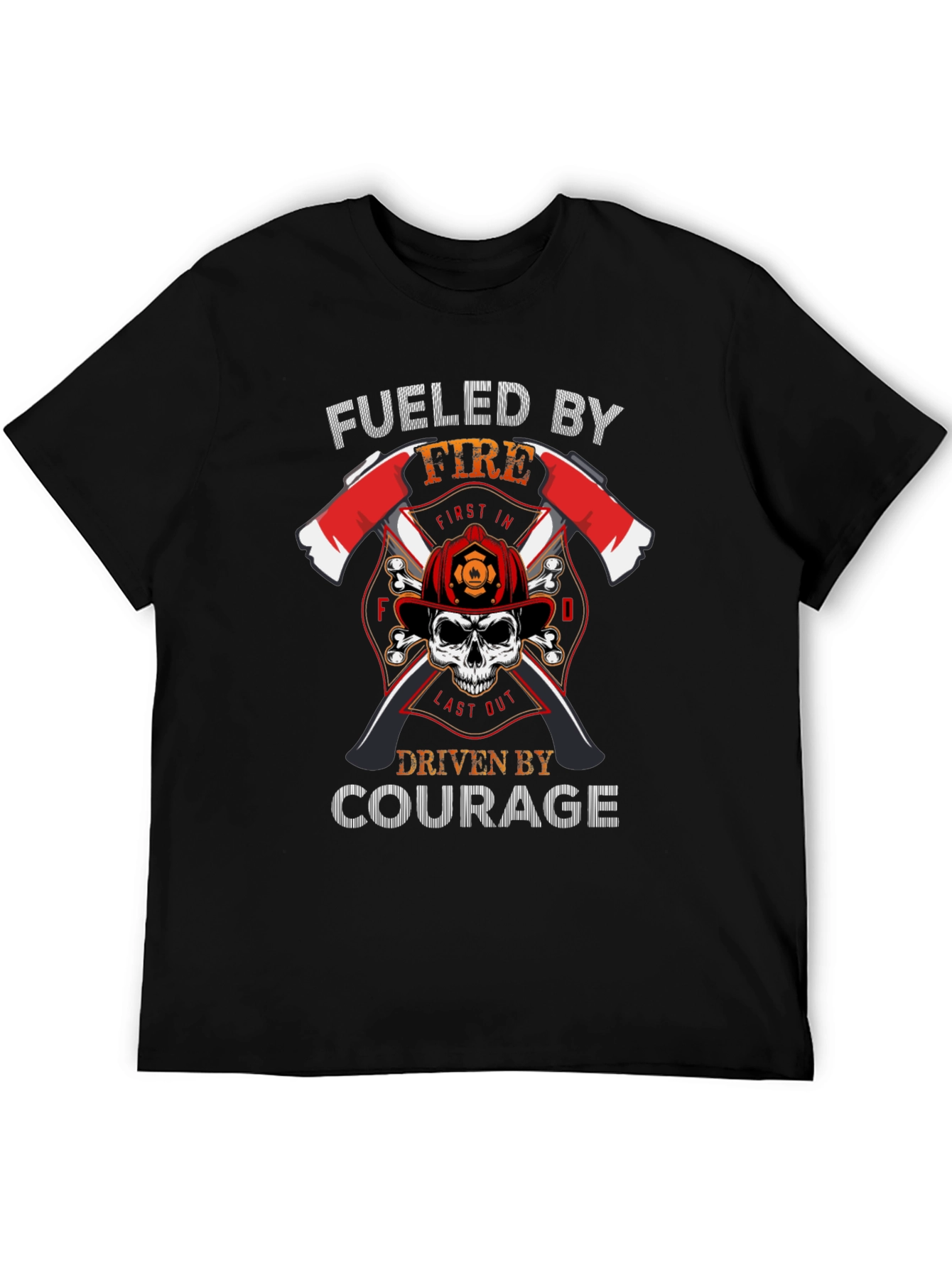 Fueled By Fire Driven By Courage Graphic T-Shirt