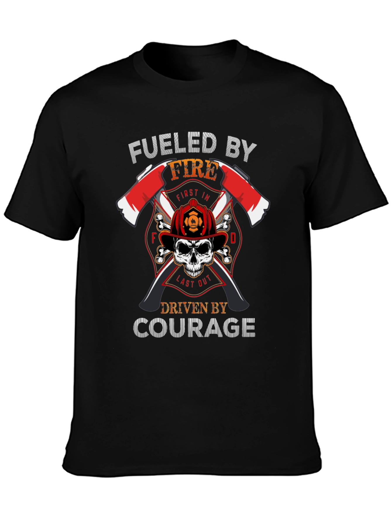 Fueled By Fire Driven By Courage Graphic T-Shirt