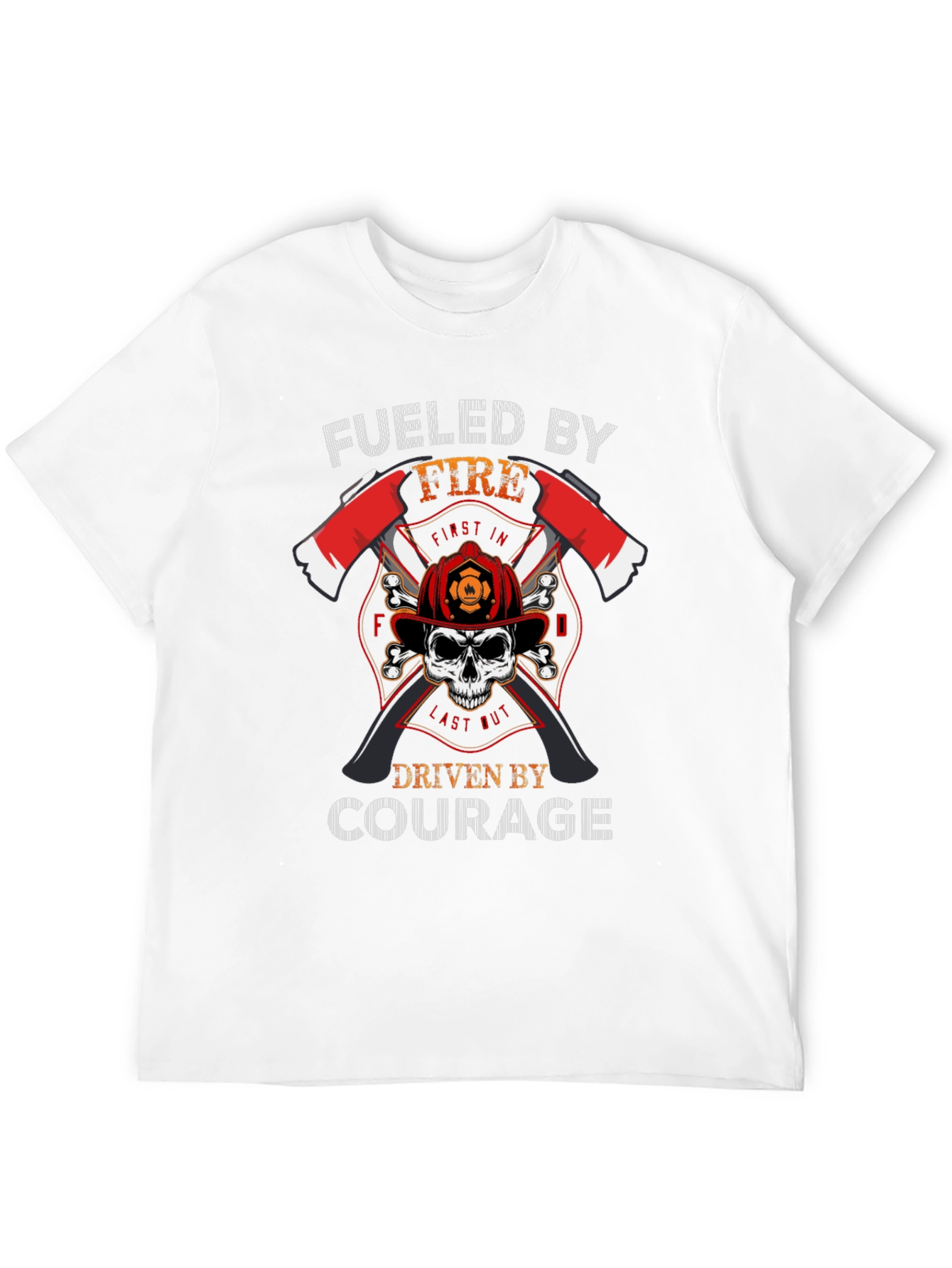 Fueled By Fire Driven By Courage Graphic T-Shirt