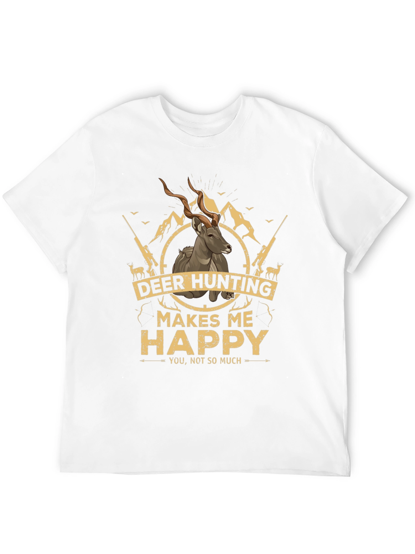 Deer Hunting Makes Me Happy T-Shirt