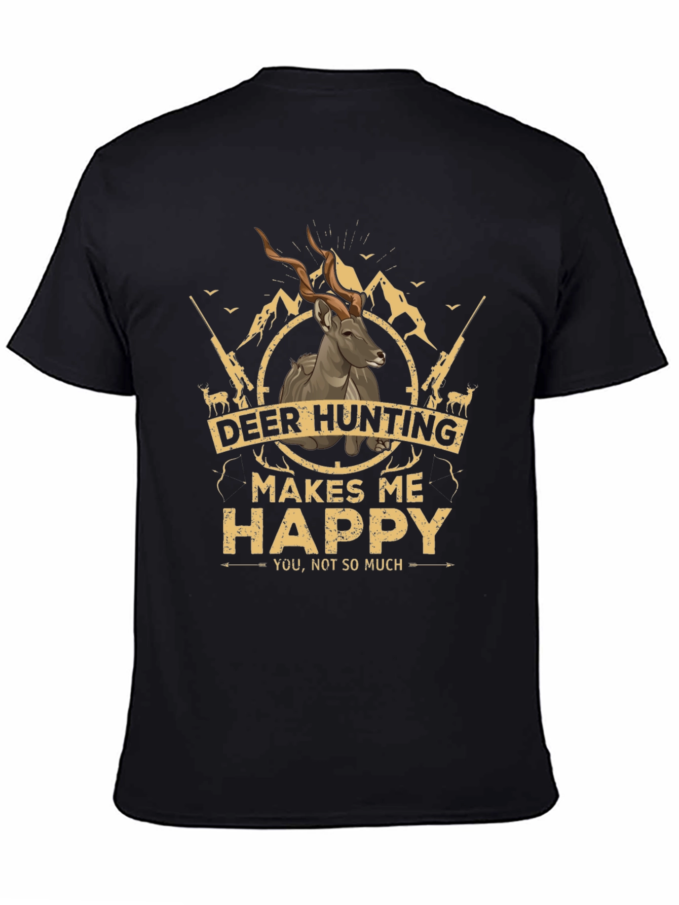 Deer Hunting Makes Me Happy T-Shirt