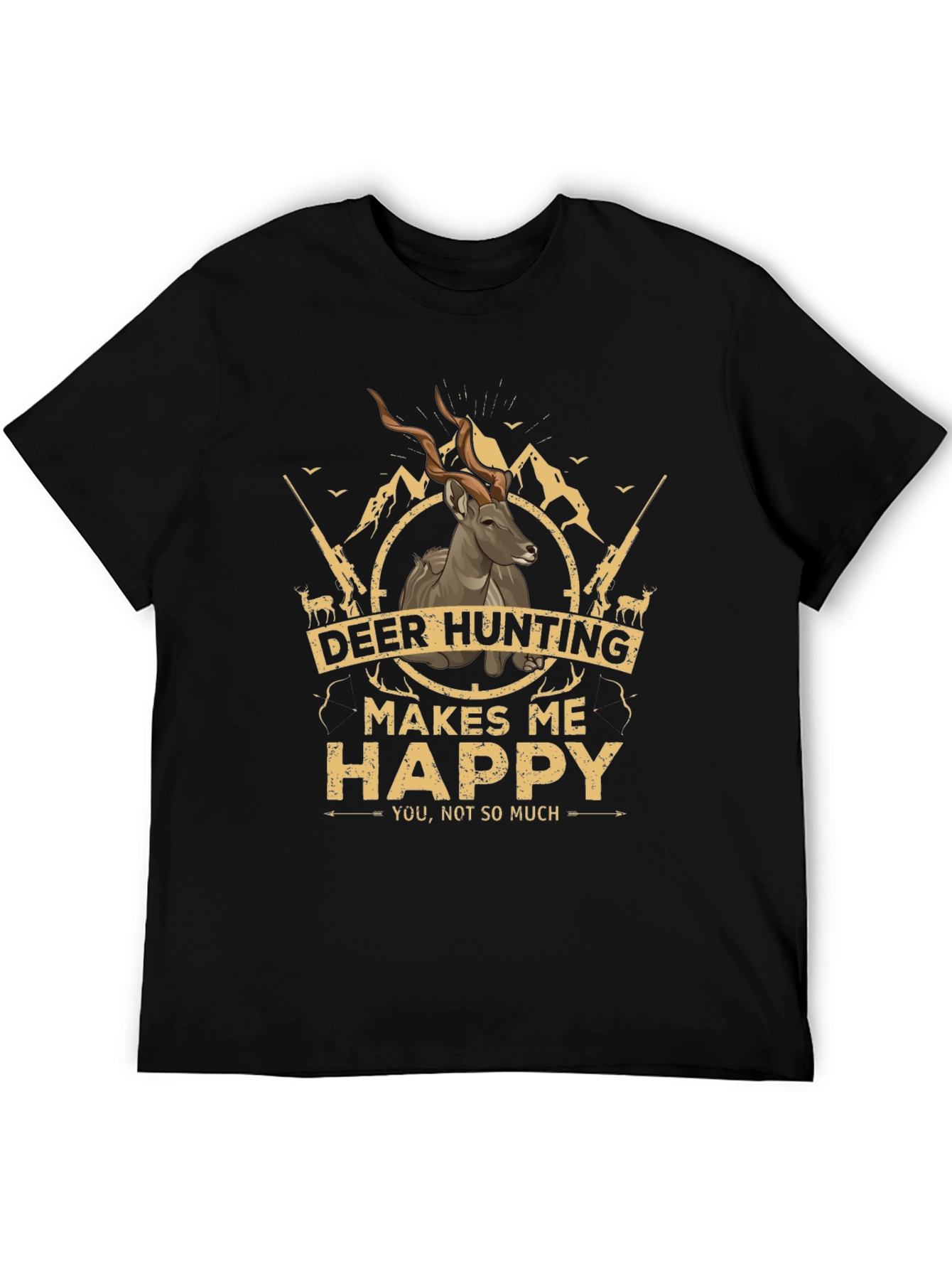 Deer Hunting Makes Me Happy T-Shirt