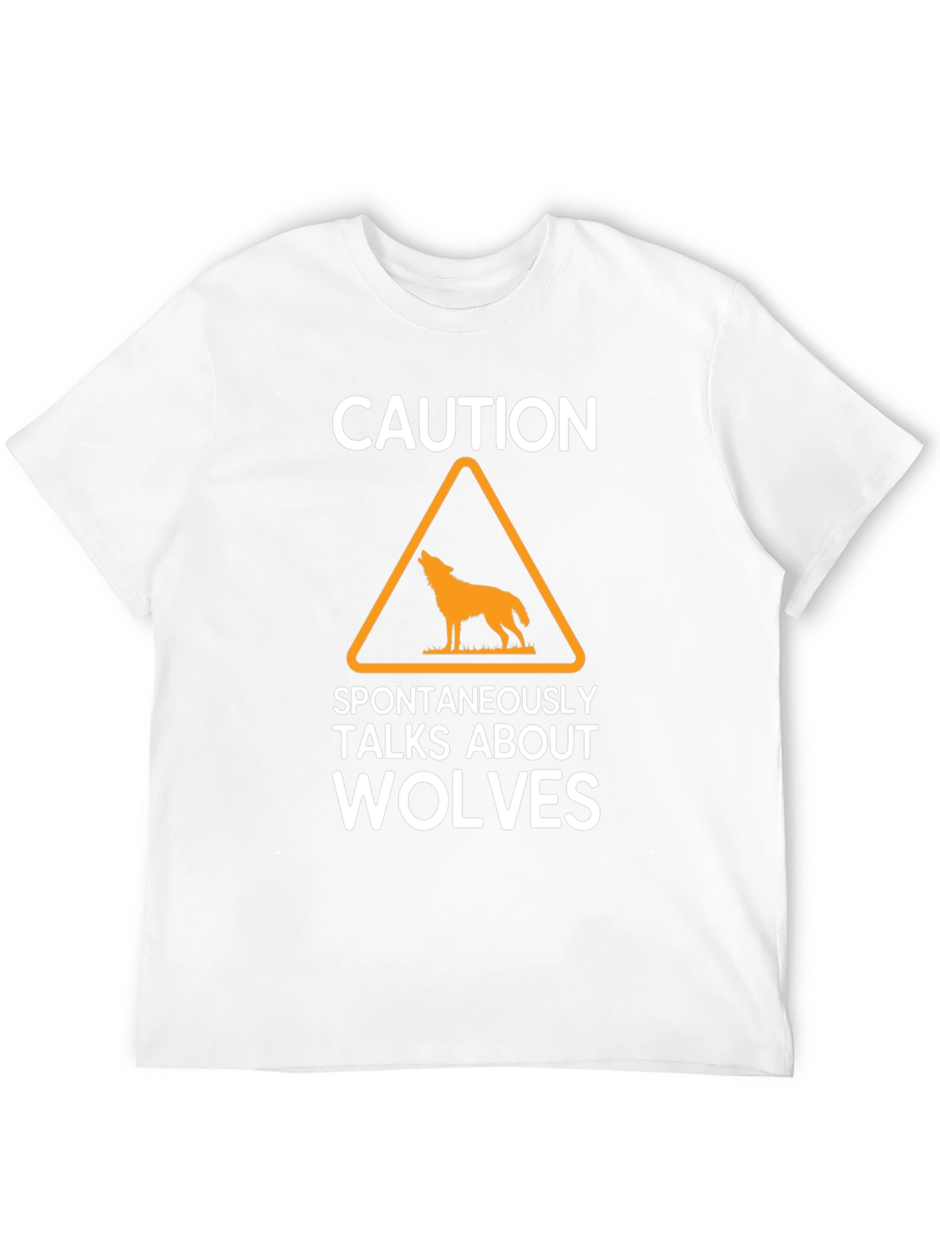 Caution Spontaneously Talks About Wolves T-Shirt