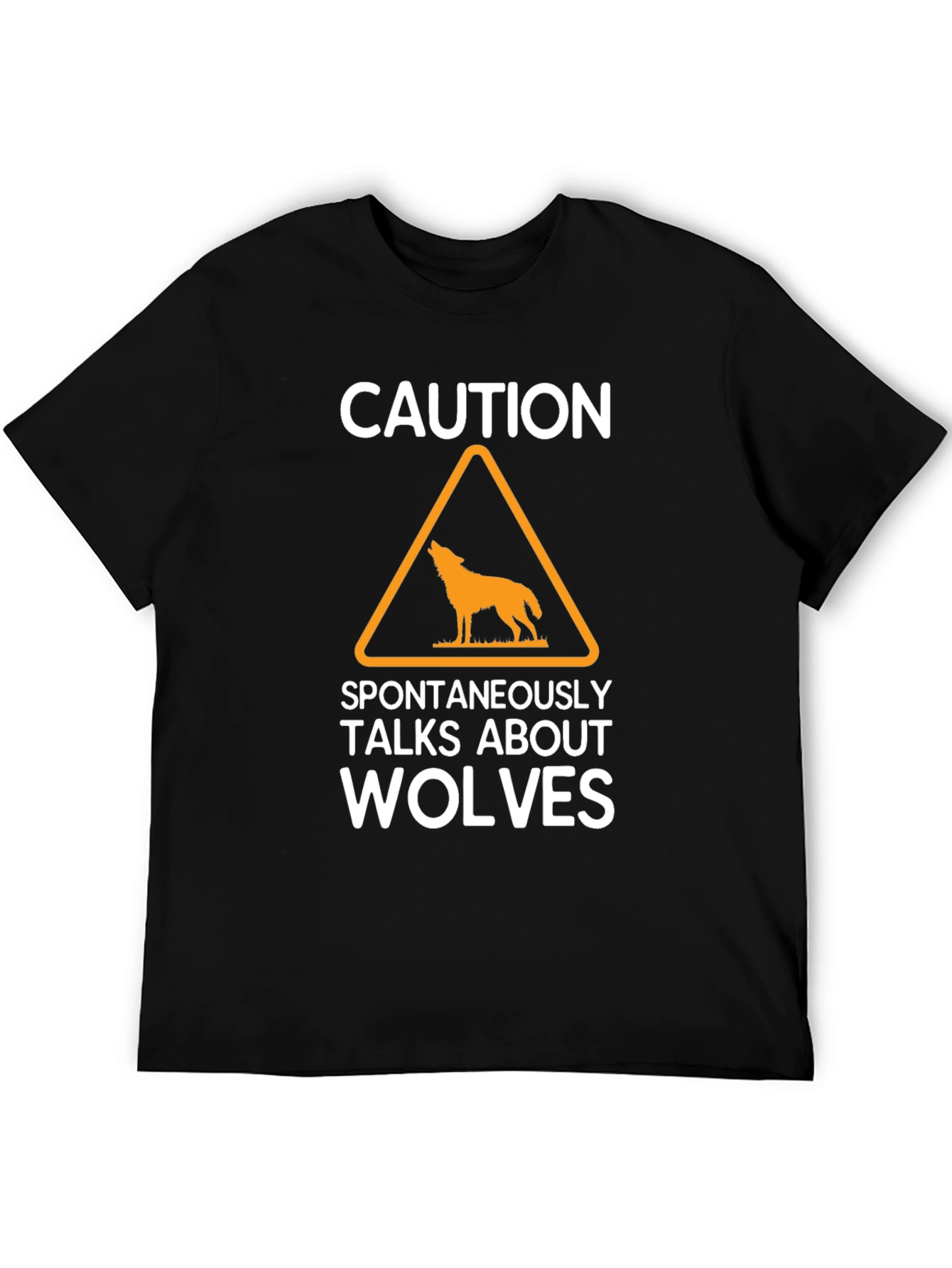 Caution Spontaneously Talks About Wolves T-Shirt