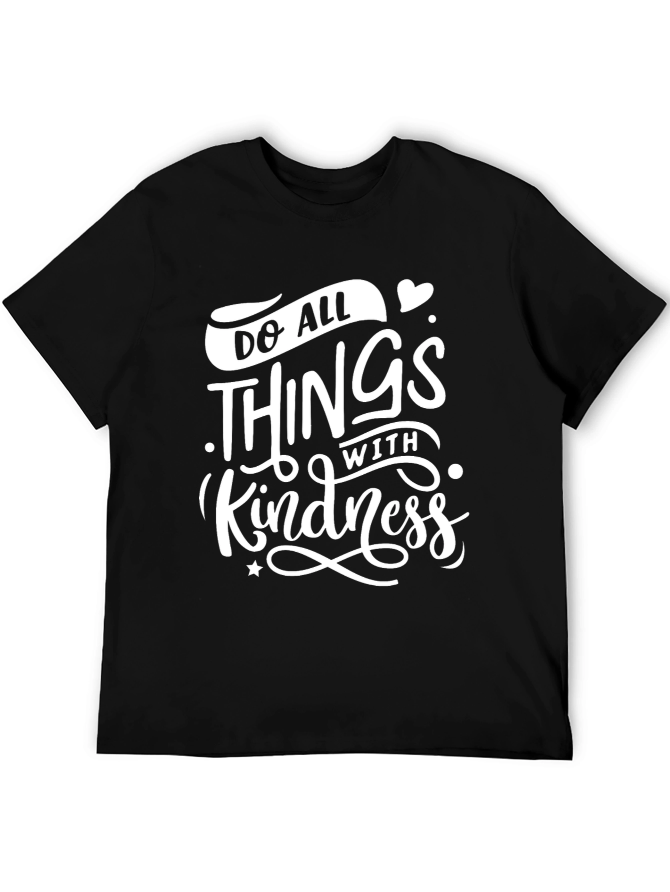 Do All Things With Kindness Black T-Shirt