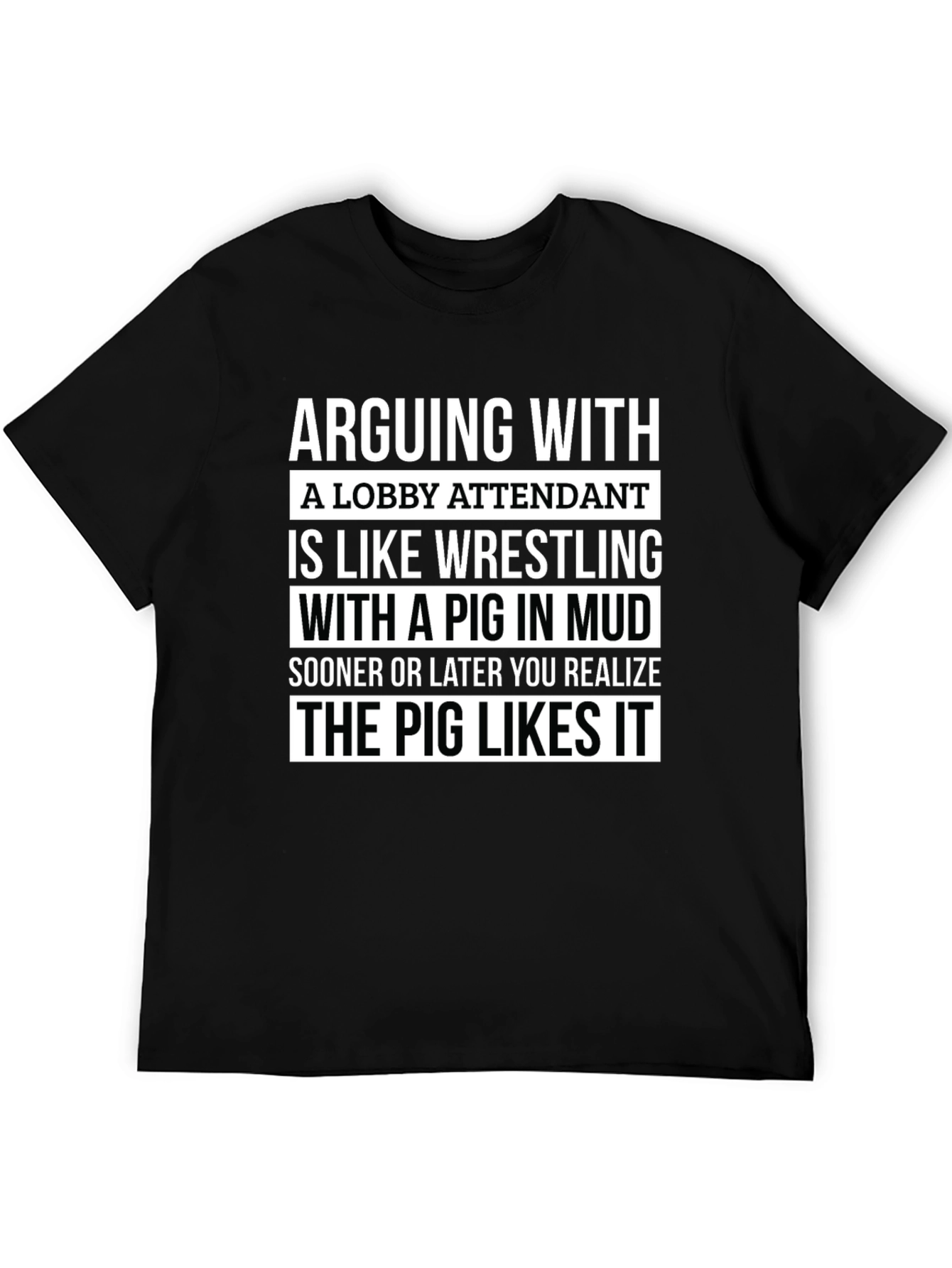 Arguing With A Lobby Attendant Funny T-Shirt