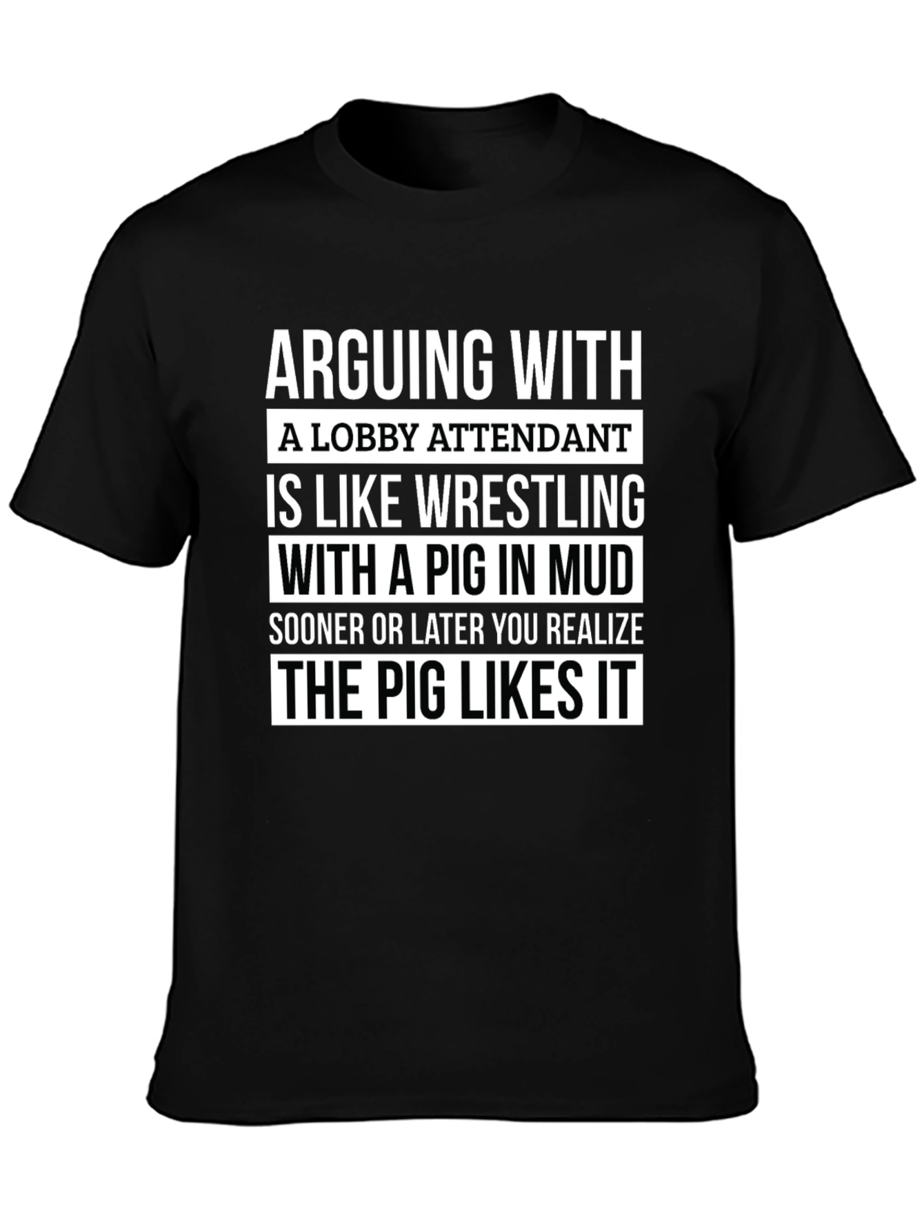 Arguing With A Lobby Attendant Funny T-Shirt