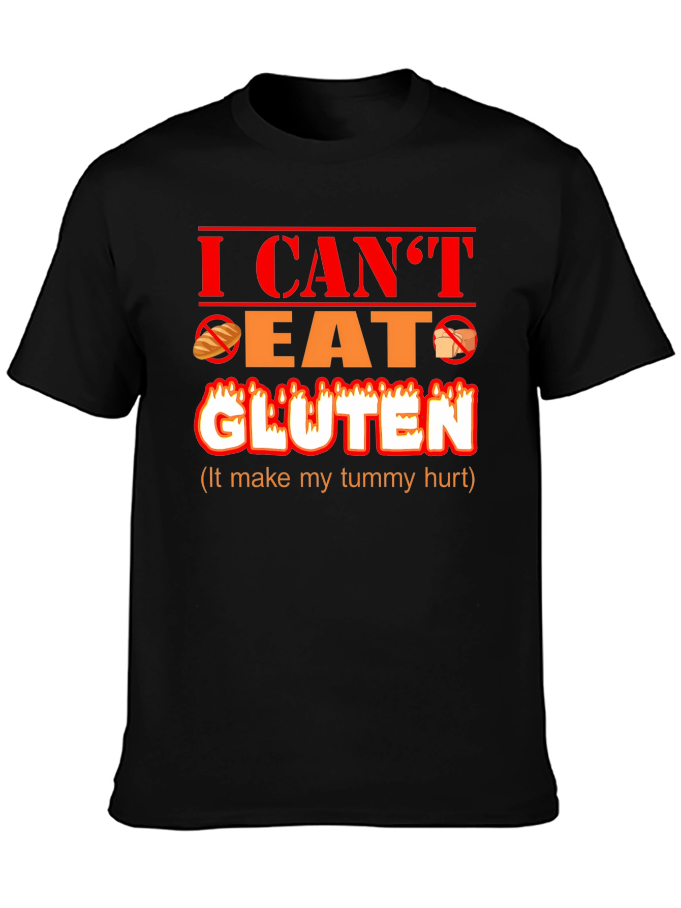 I Cant Eat Gluten Funny T-Shirt
