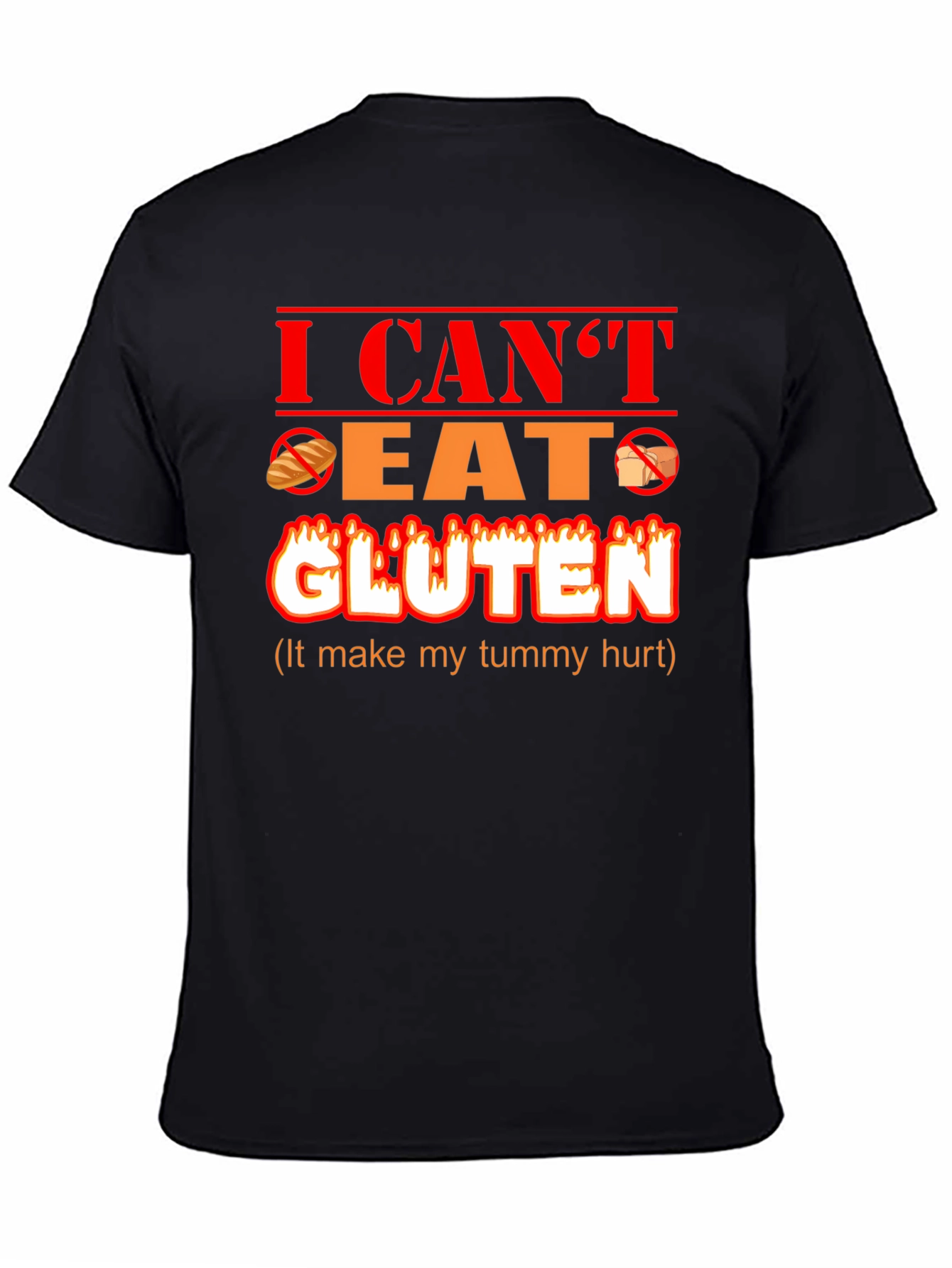 I Cant Eat Gluten Funny T-Shirt