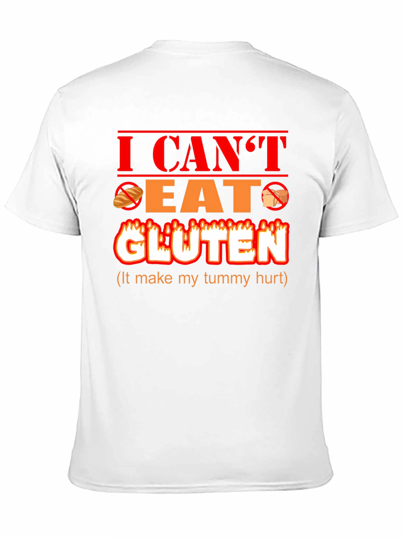 I Cant Eat Gluten Funny T-Shirt