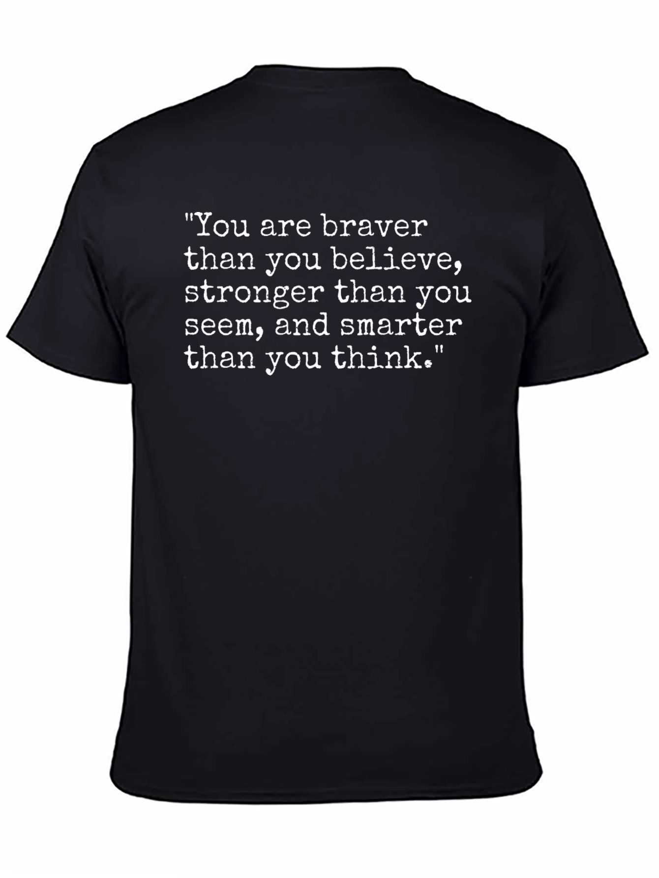 Inspirational Quote Graphic Tee - Braver Stronger Smarter