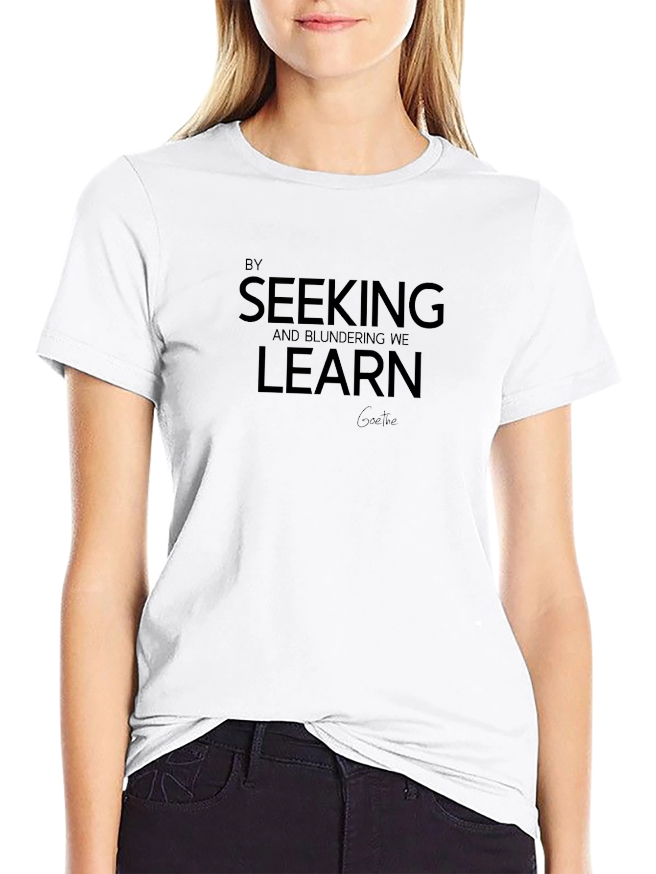 Seeking and Blundering We Learn T-Shirt