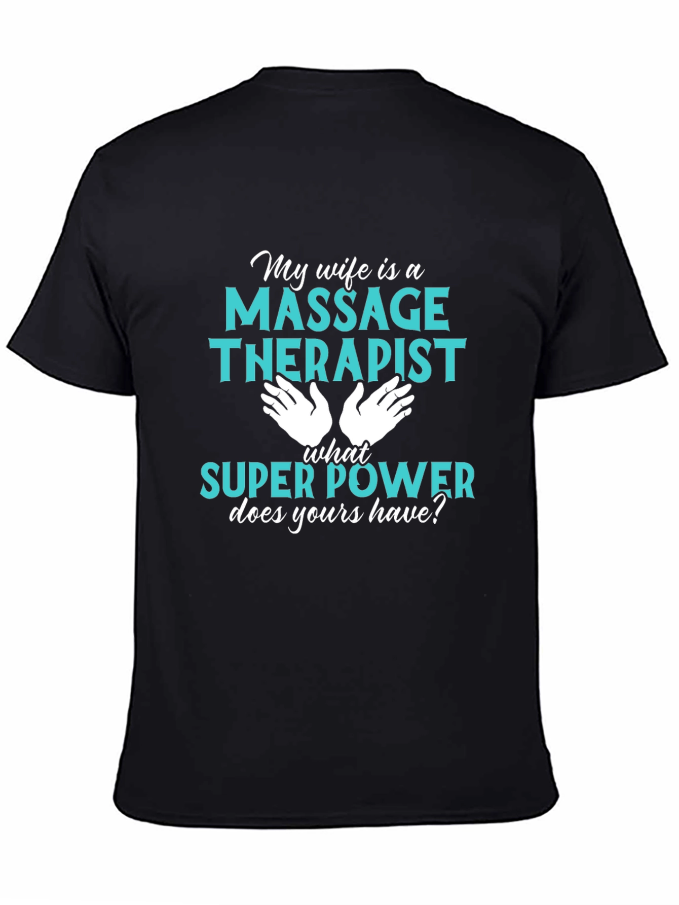 Massage Therapist Superpower T-Shirt
