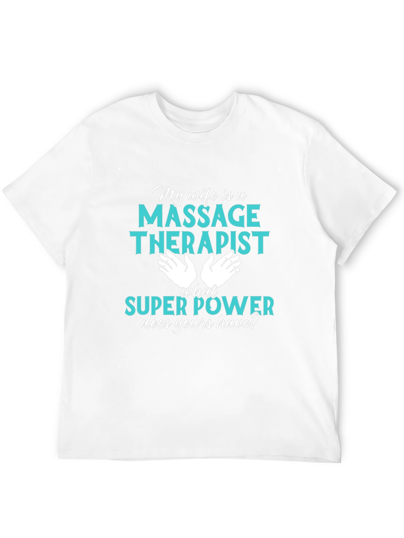 Massage Therapist Superpower T-Shirt