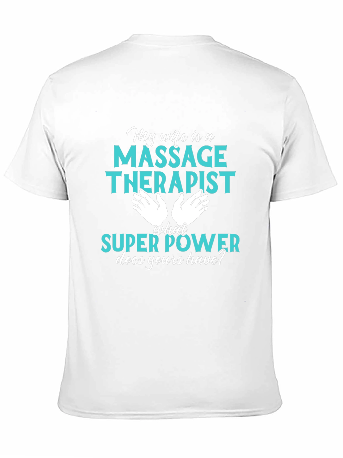 Massage Therapist Superpower T-Shirt
