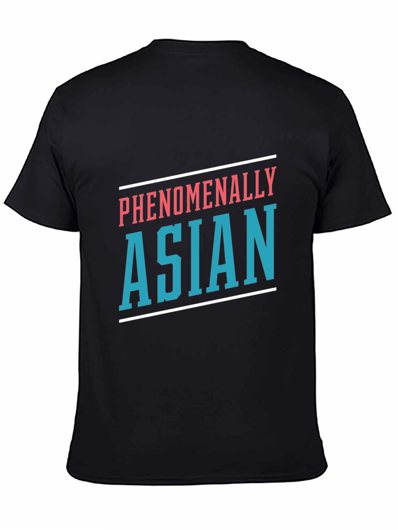Phenomenally Asian T-Shirt - Bold Statement Tee