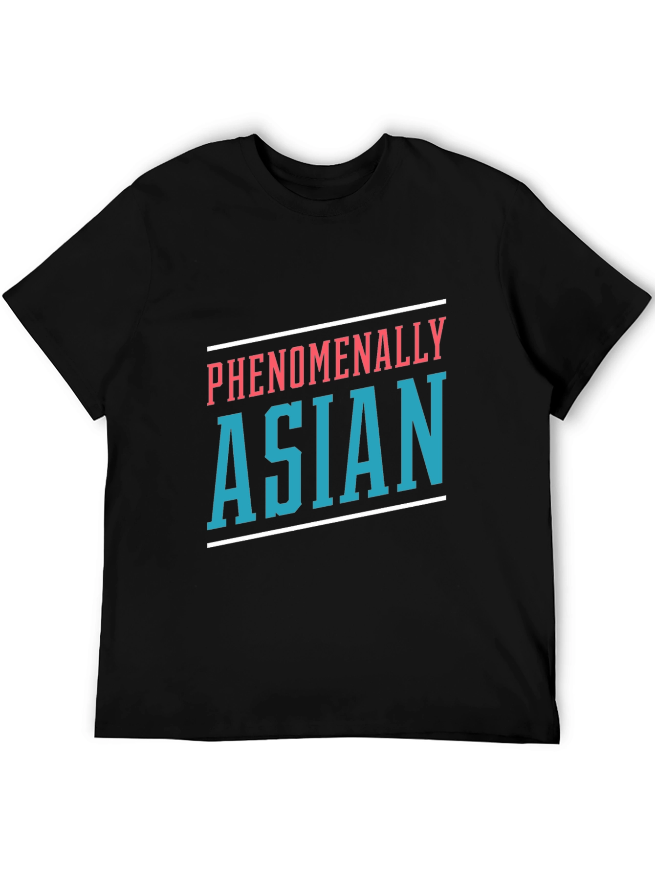 Phenomenally Asian T-Shirt - Bold Statement Tee