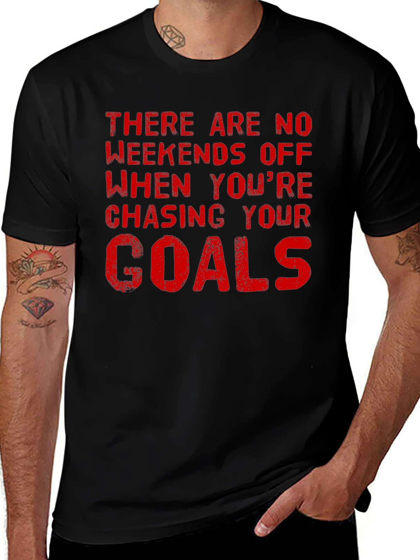 Motivational Goals T-Shirt - No Weekends Off