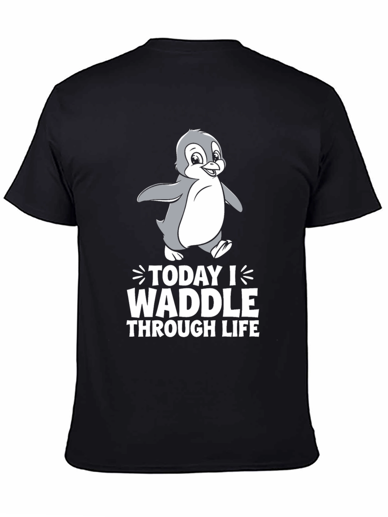 Today I Waddle T-Shirt - Penguin Lover Tee