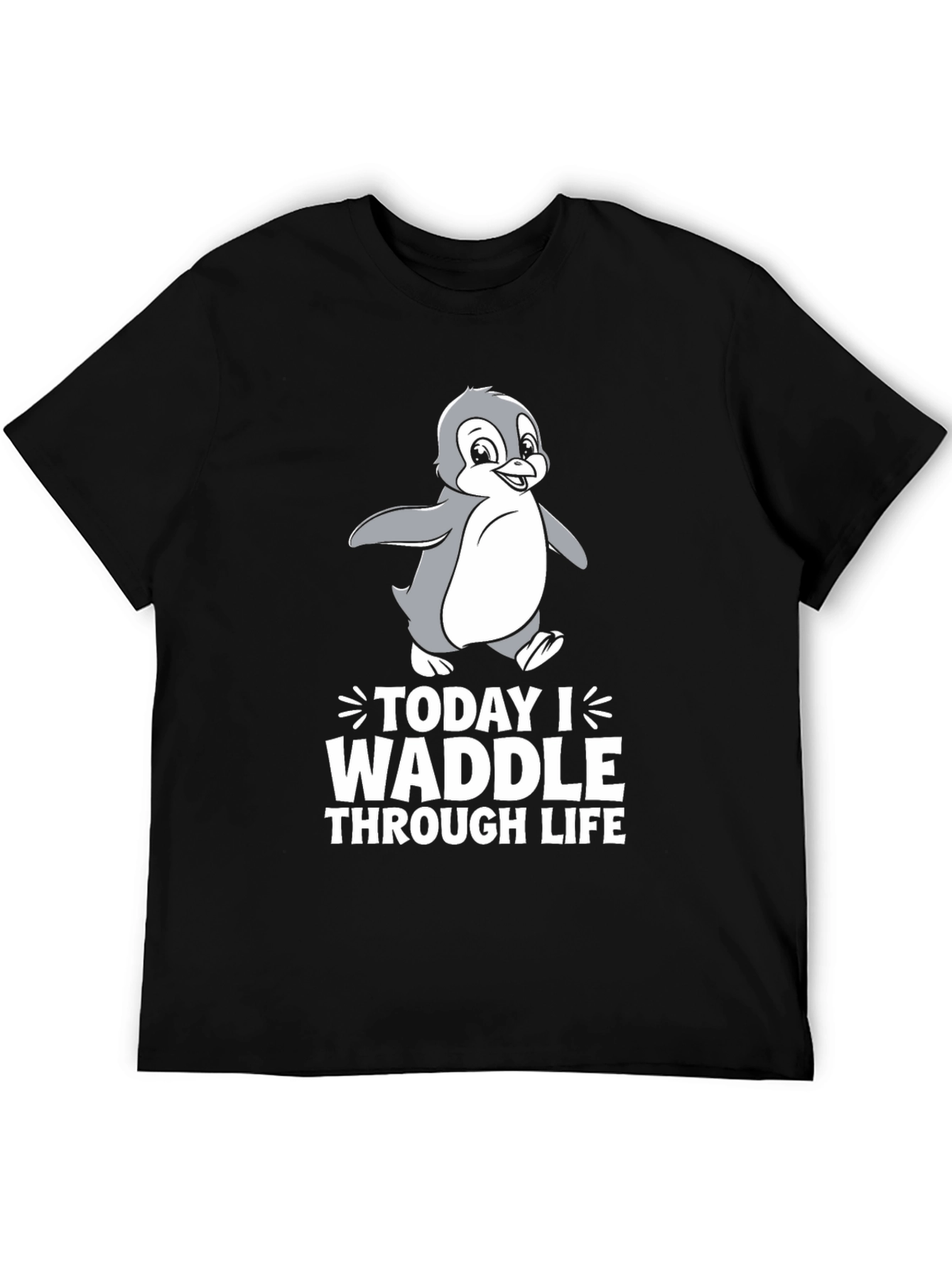 Today I Waddle T-Shirt - Penguin Lover Tee