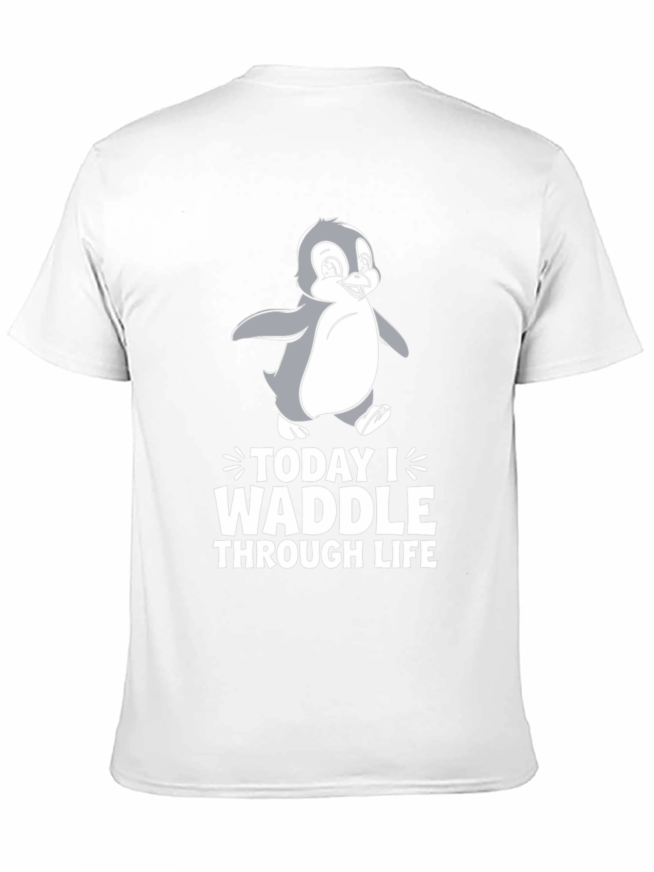 Today I Waddle T-Shirt - Penguin Lover Tee