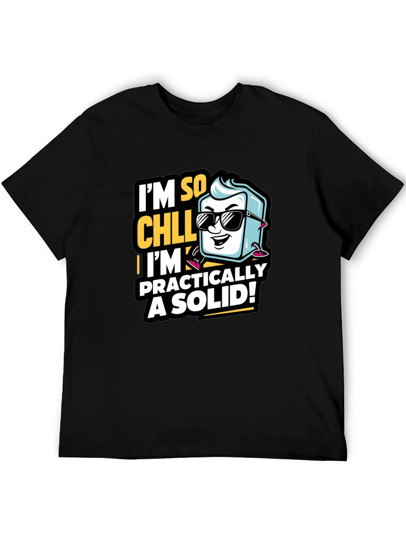 Im So Chill Graphic T-Shirt