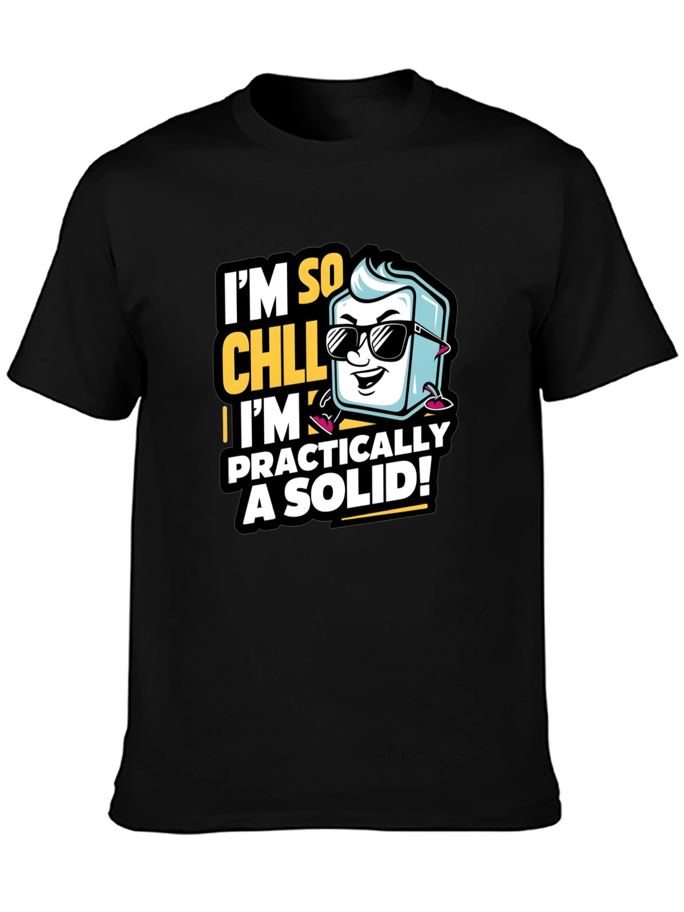Im So Chill Graphic T-Shirt
